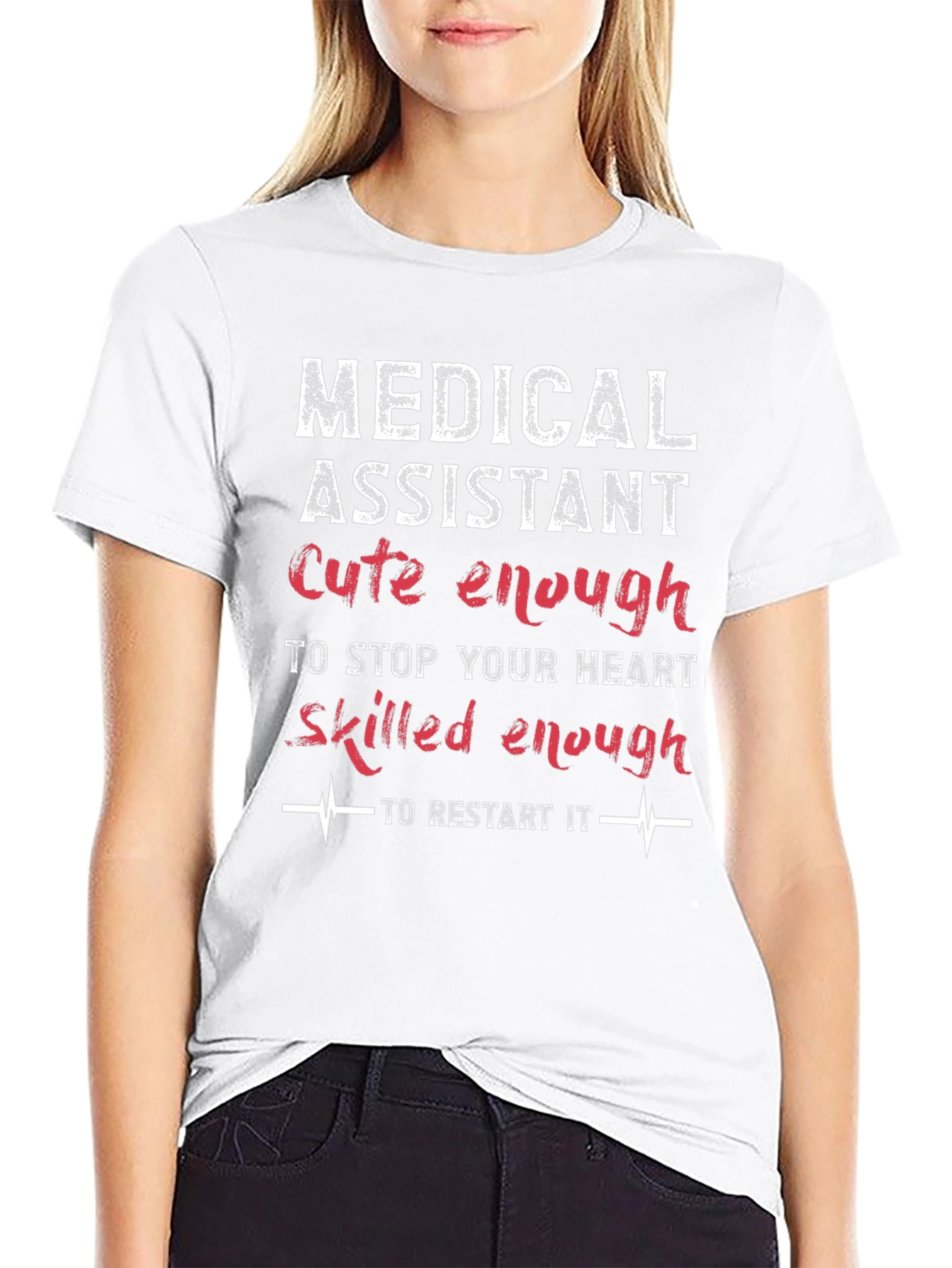 Medical Assistant Cute & Skilled Enough T-Shirt