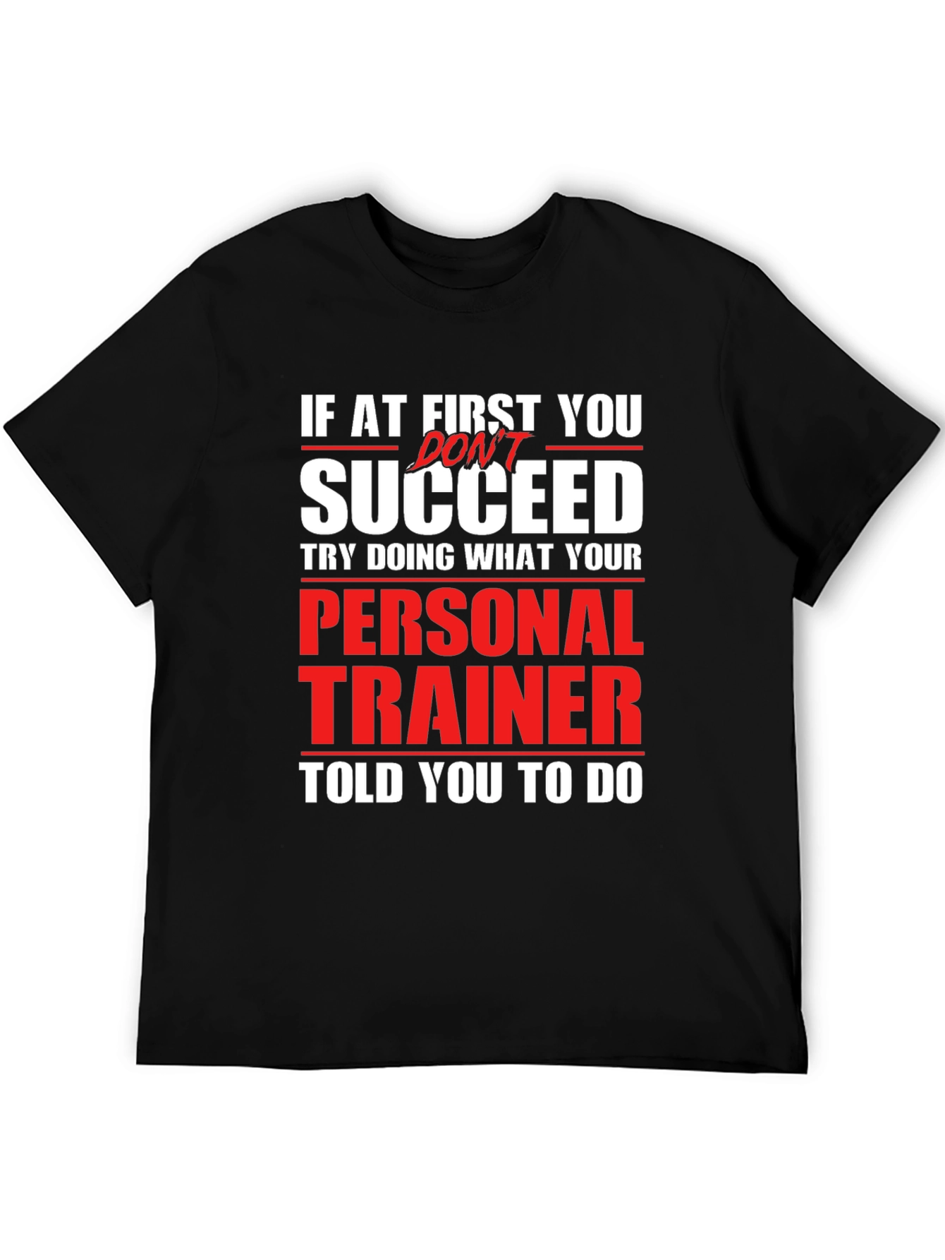 Funny Personal Trainer T-Shirt - Gym Workout Tee