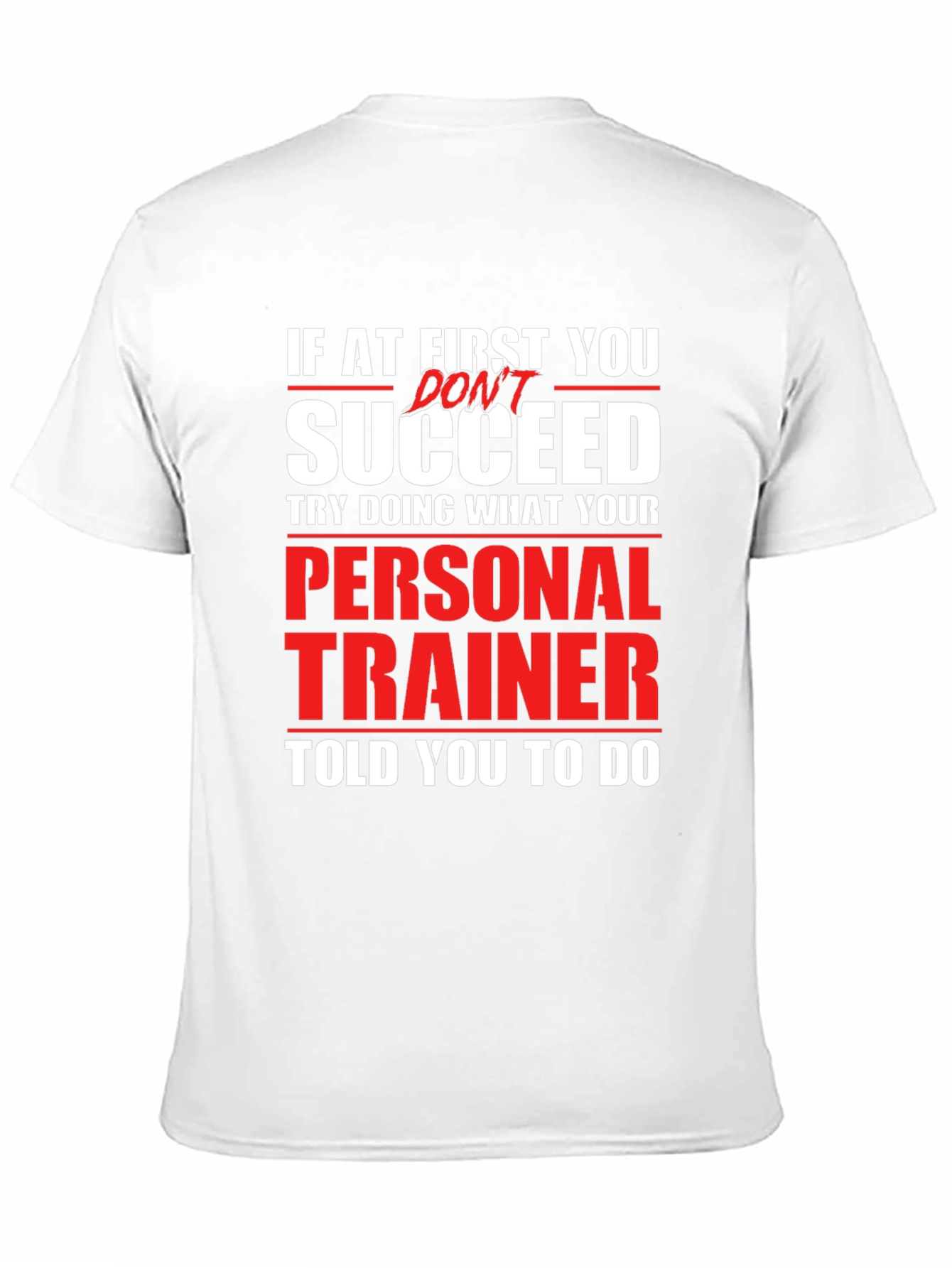 Funny Personal Trainer T-Shirt - Gym Workout Tee