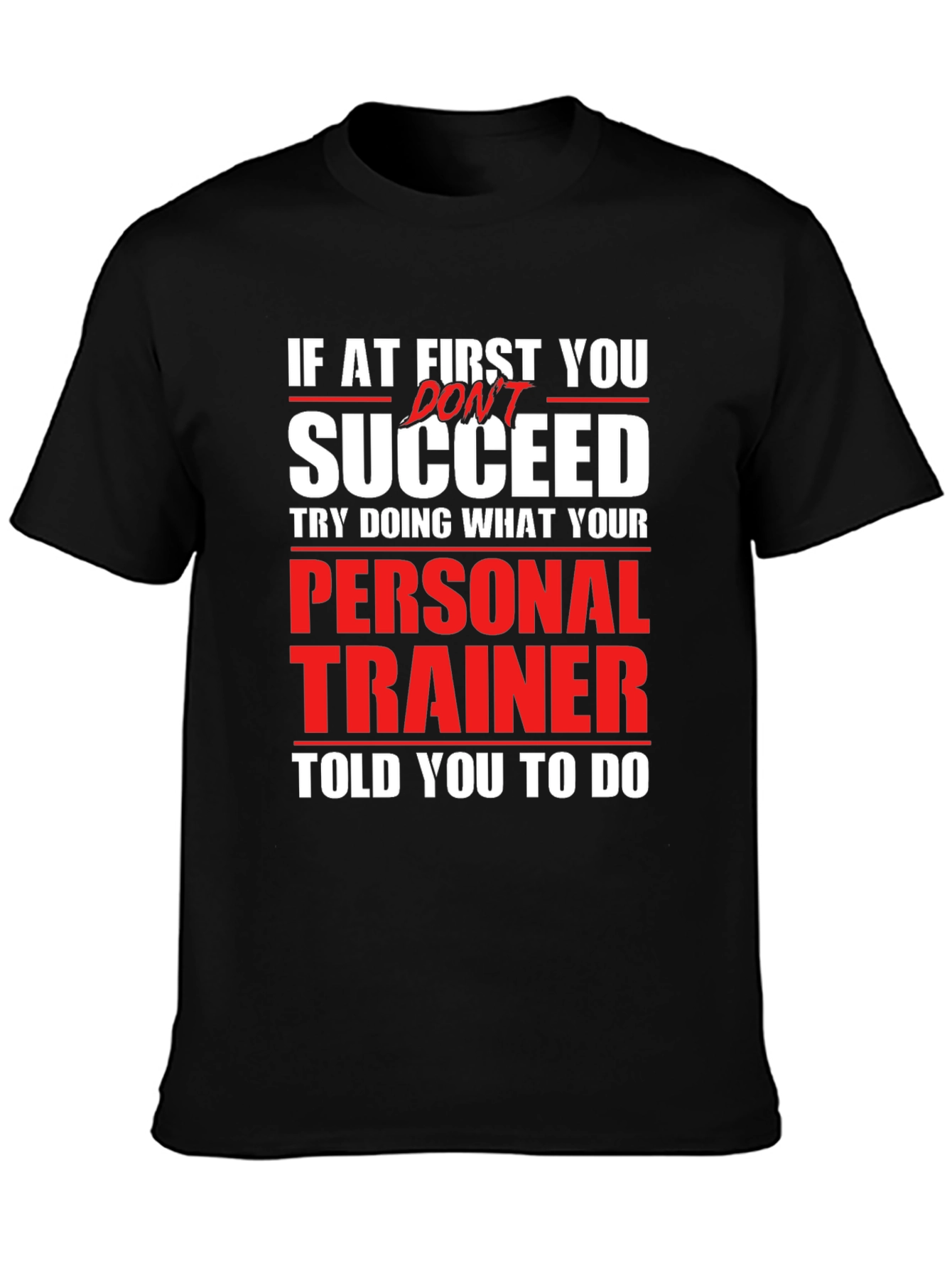 Funny Personal Trainer T-Shirt - Gym Workout Tee