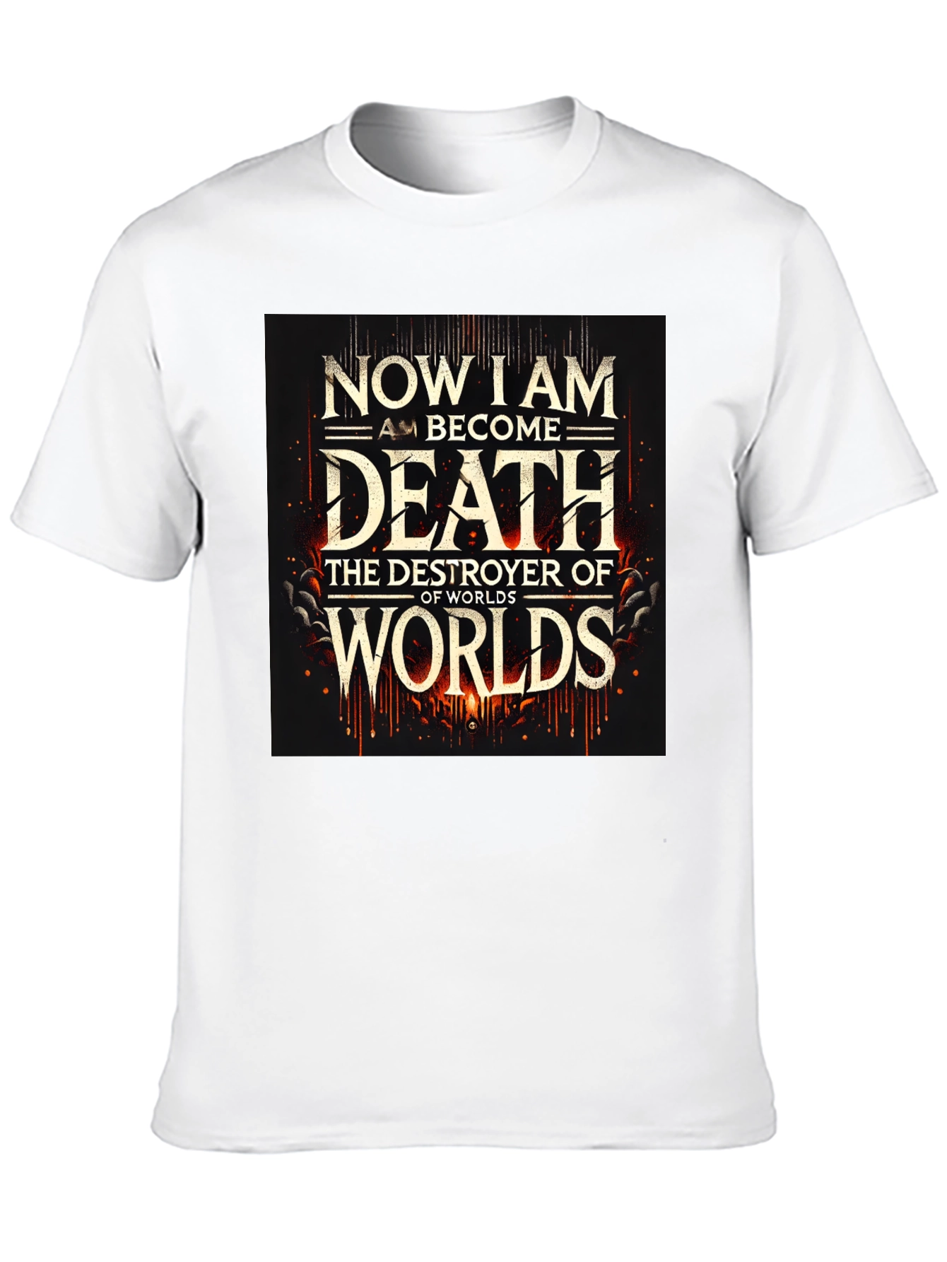 Now I am Become Death T-Shirt