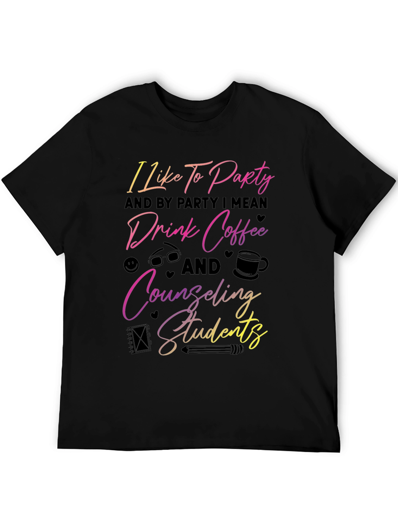 Counseling Students T-Shirt: Party Coffee & Support