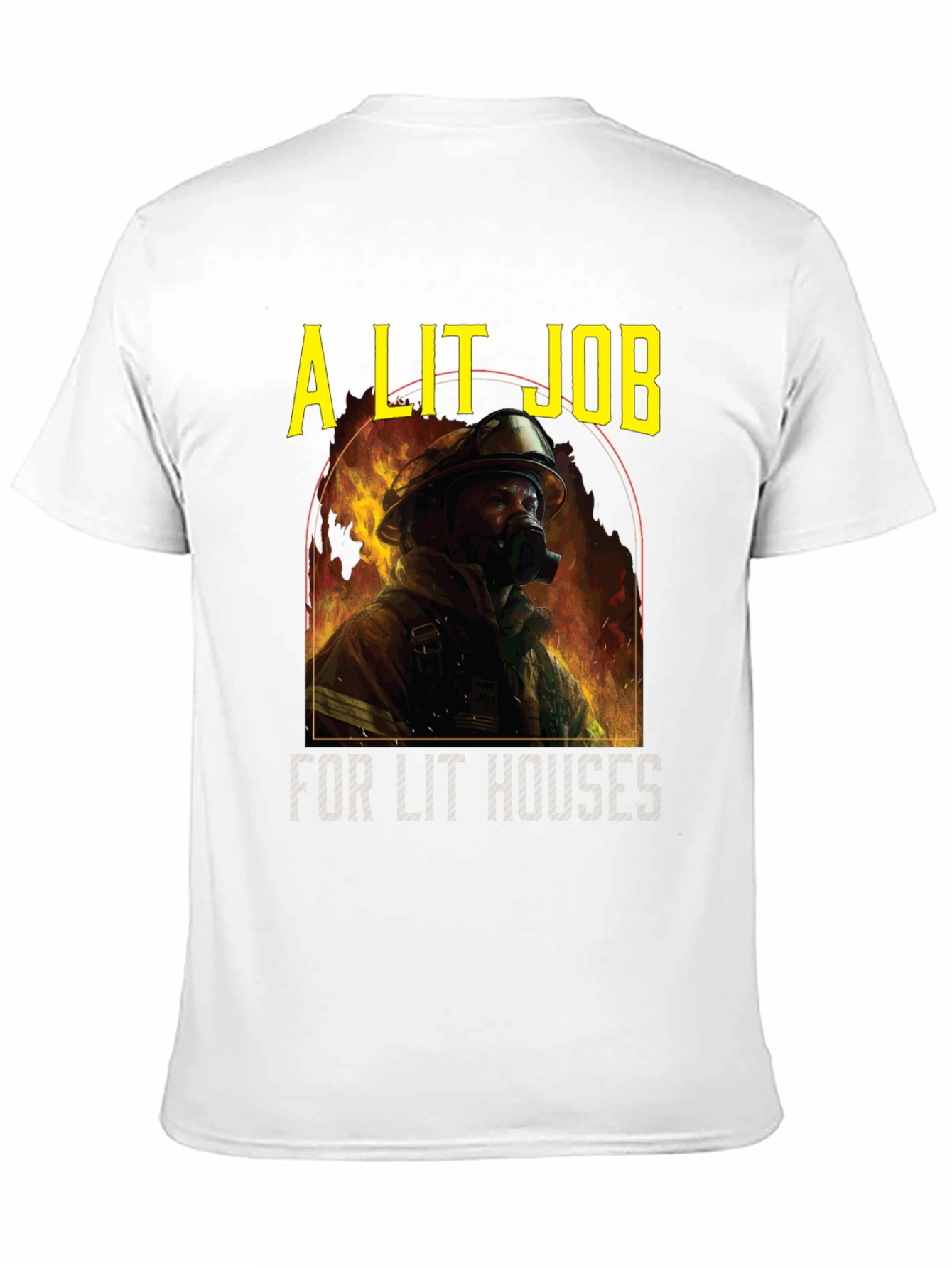 A Lit Job T-Shirt - Firefighter Graphic Tee