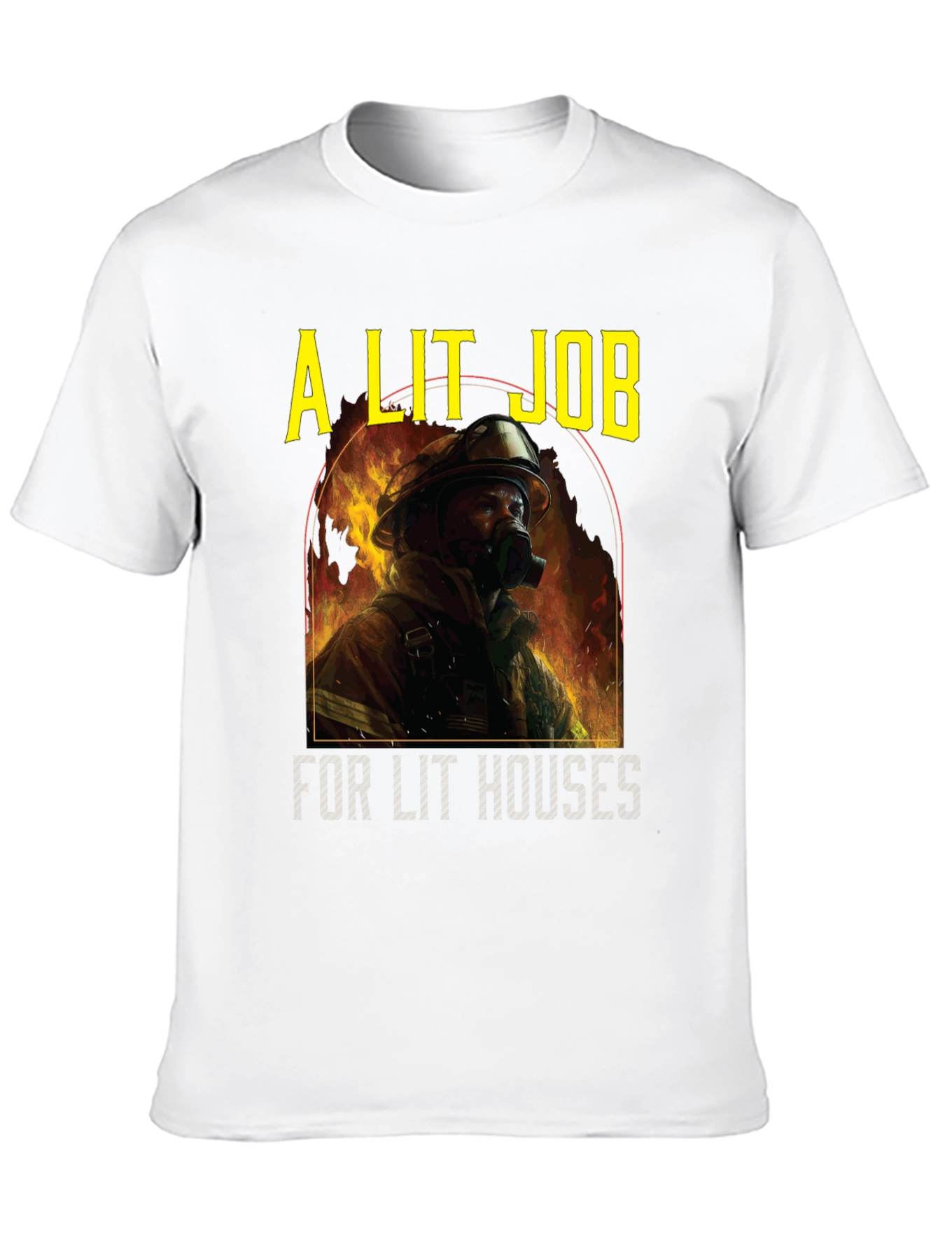 A Lit Job T-Shirt - Firefighter Graphic Tee