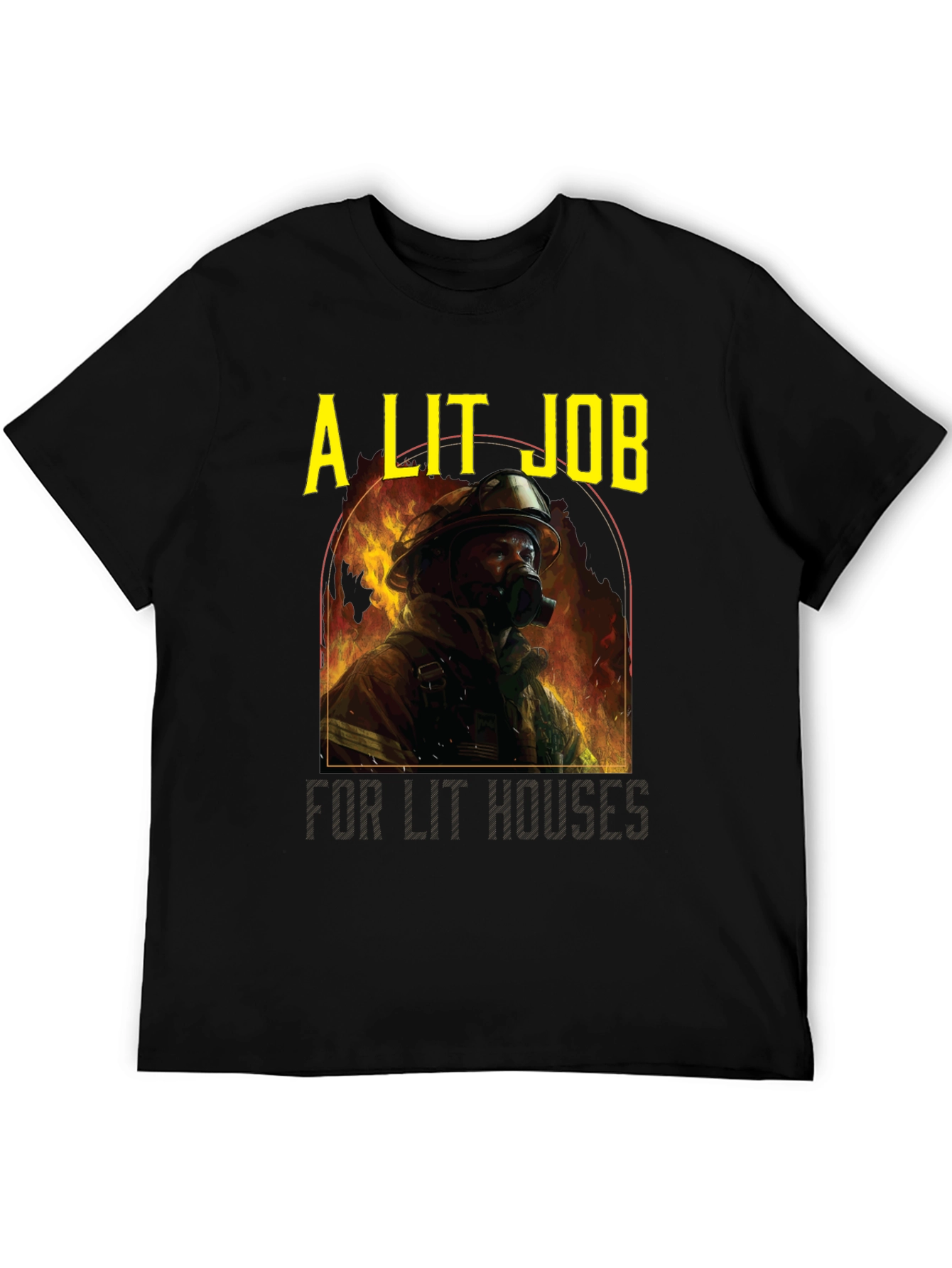 A Lit Job T-Shirt - Firefighter Graphic Tee