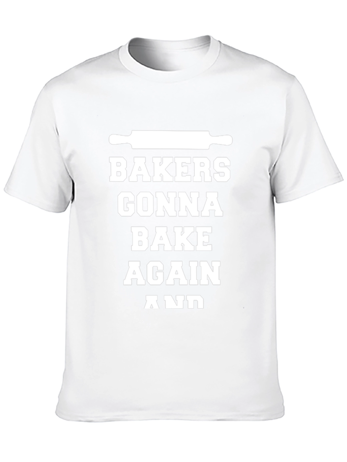 Bakers Gonna Bake Again Funny Baking T-Shirt