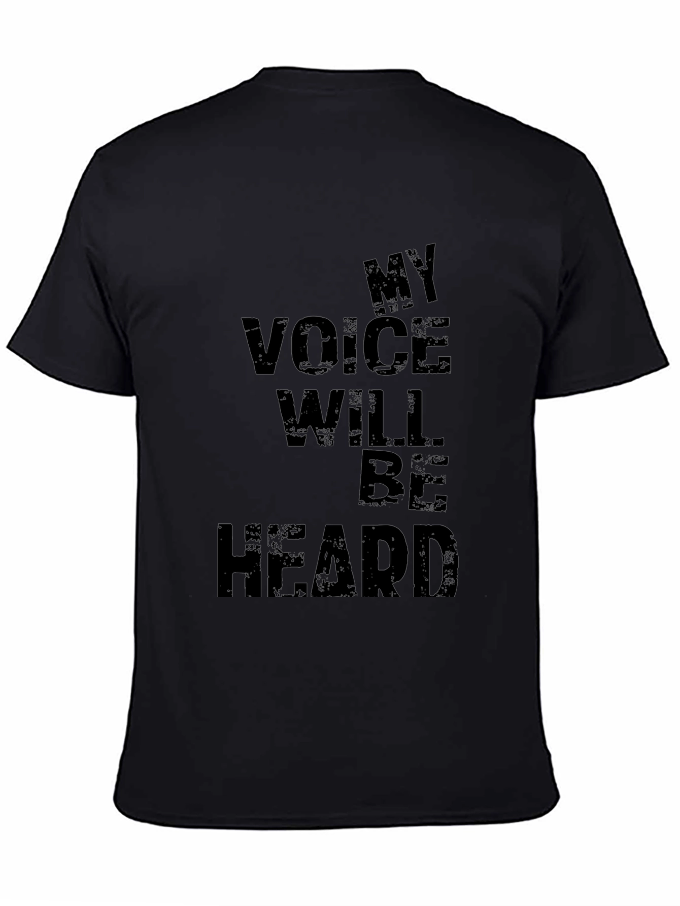 My Voice Will Be Heard Black Graphic Tee