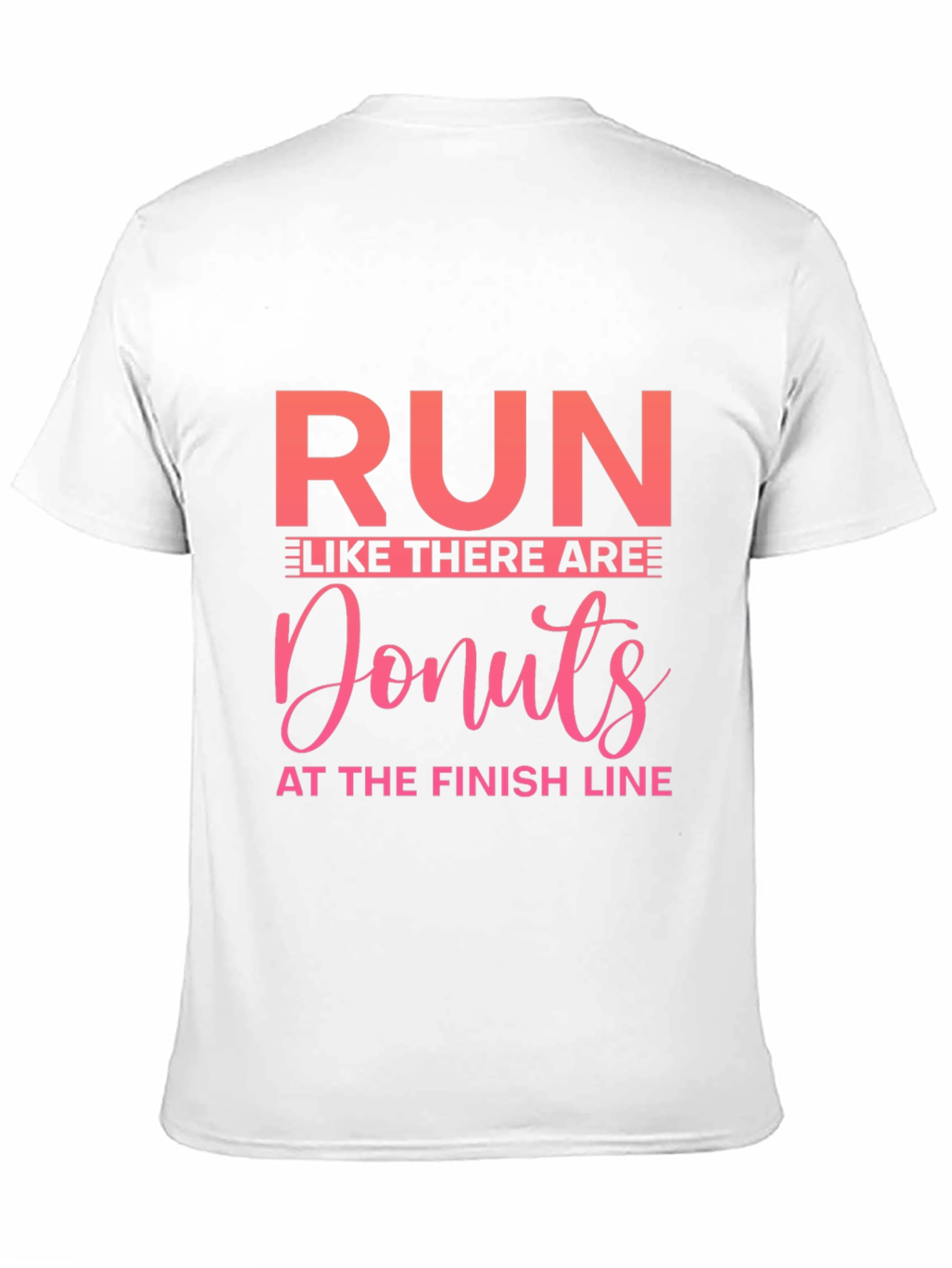 Run Like There Are Donuts T-Shirt