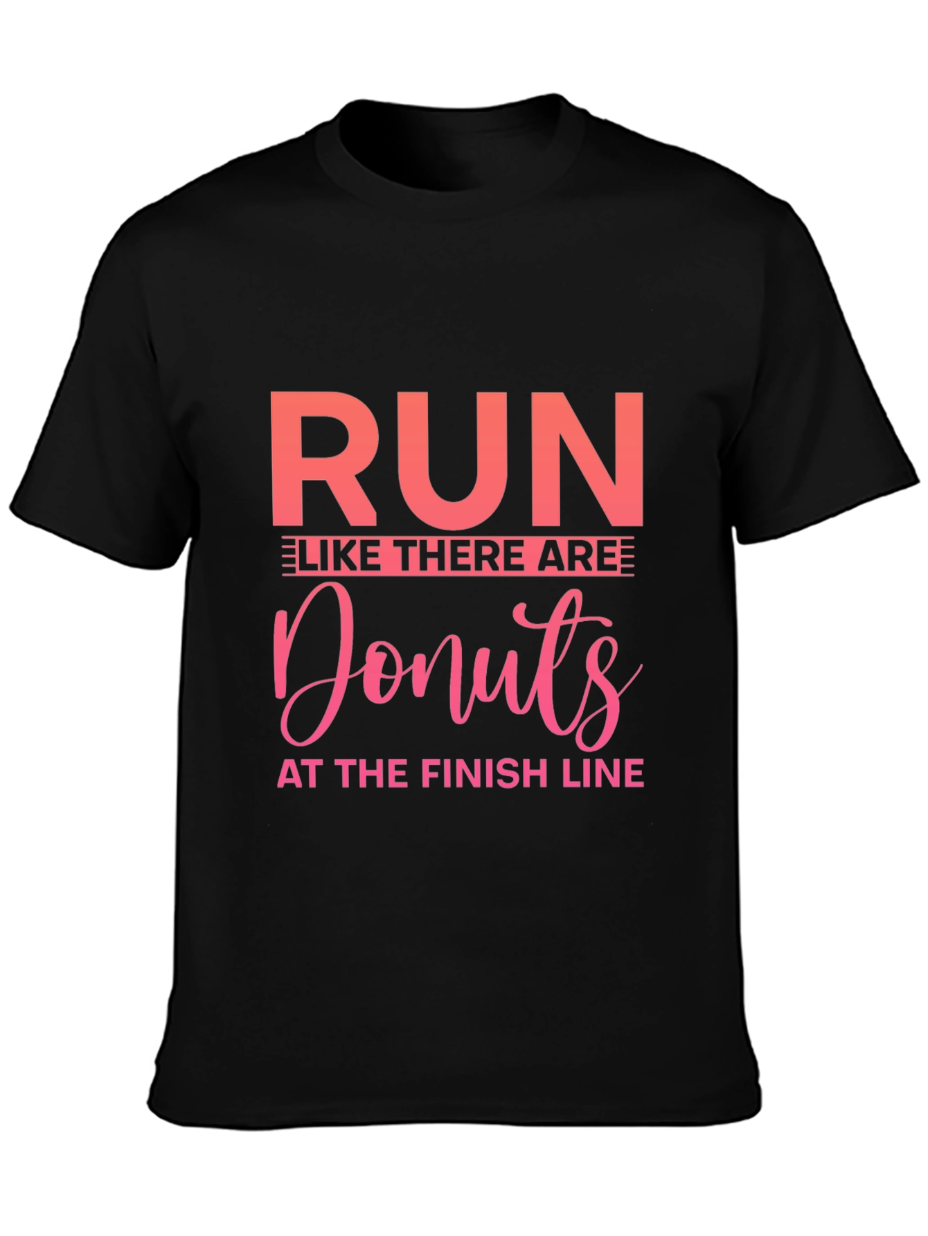 Run Like There Are Donuts T-Shirt
