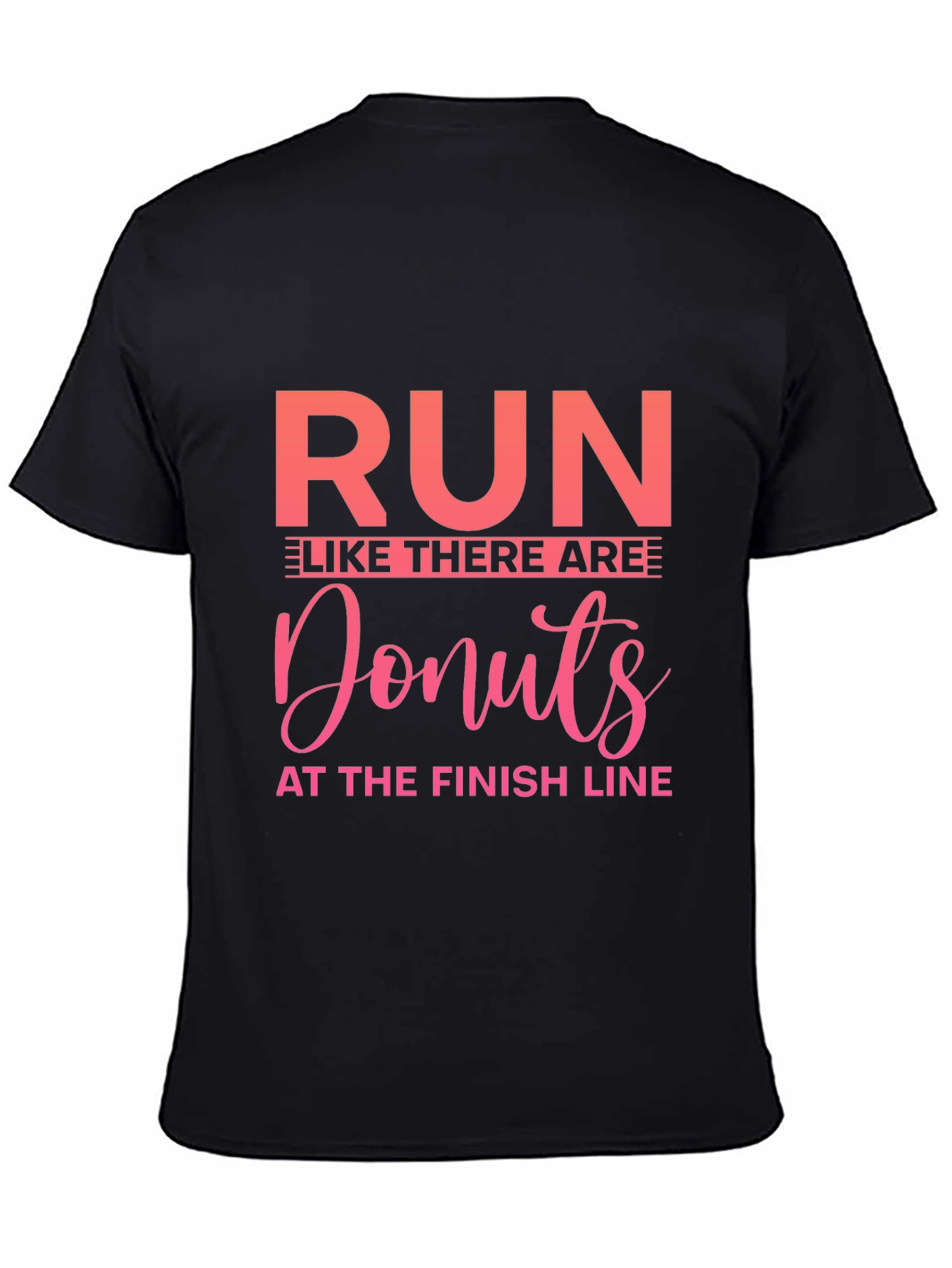 Run Like There Are Donuts T-Shirt