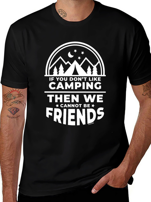 Camping Lover T-Shirt - If You Dont Like Camping