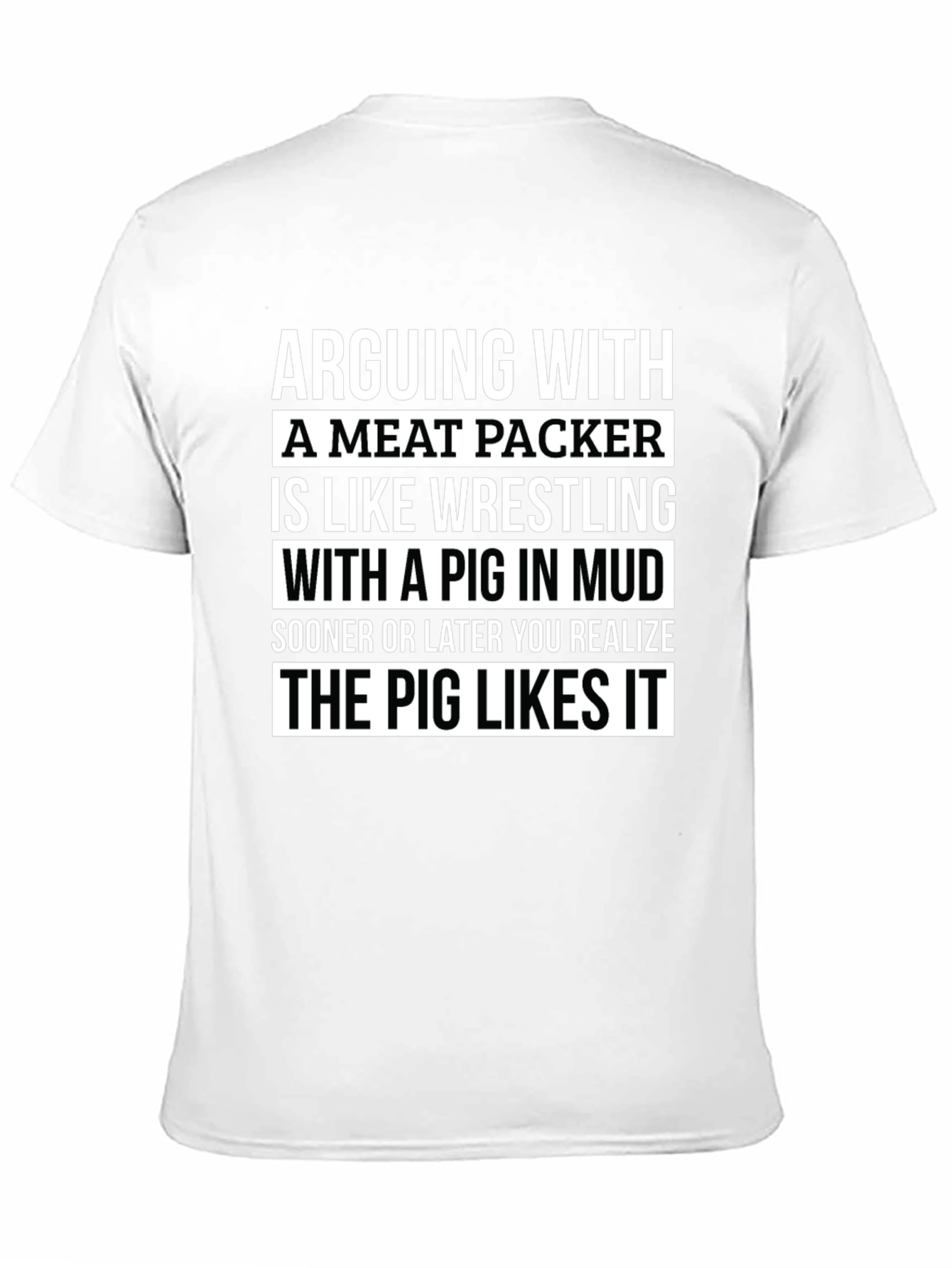 Arguing With a Meat Packer T-Shirt