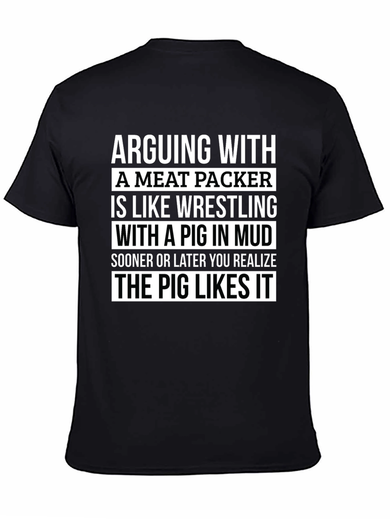 Arguing With a Meat Packer T-Shirt