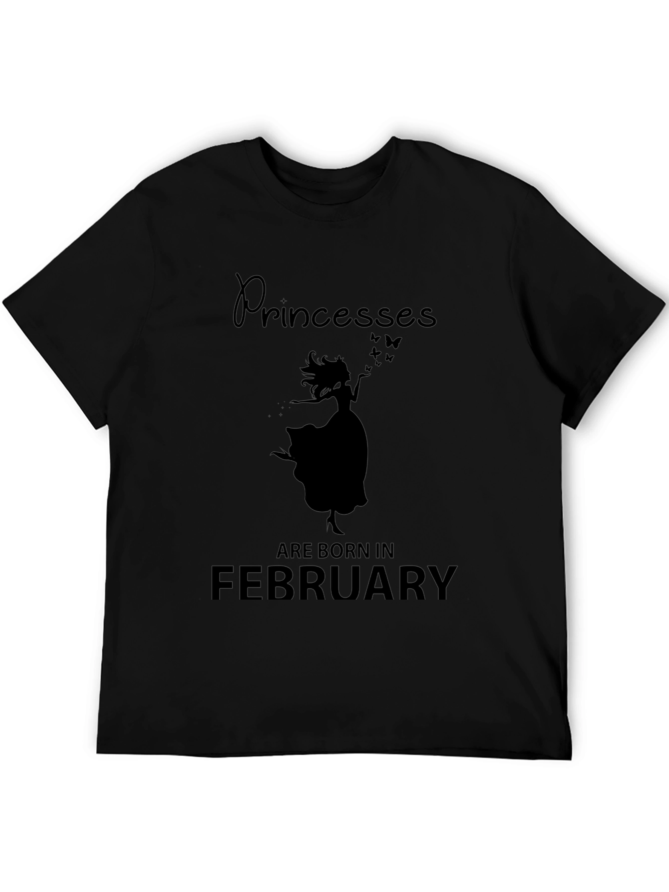 Princesses Are Born In February T-Shirt