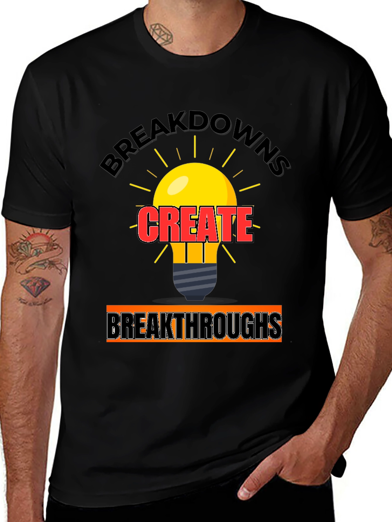 Breakdowns Create Breakthroughs T-Shirt