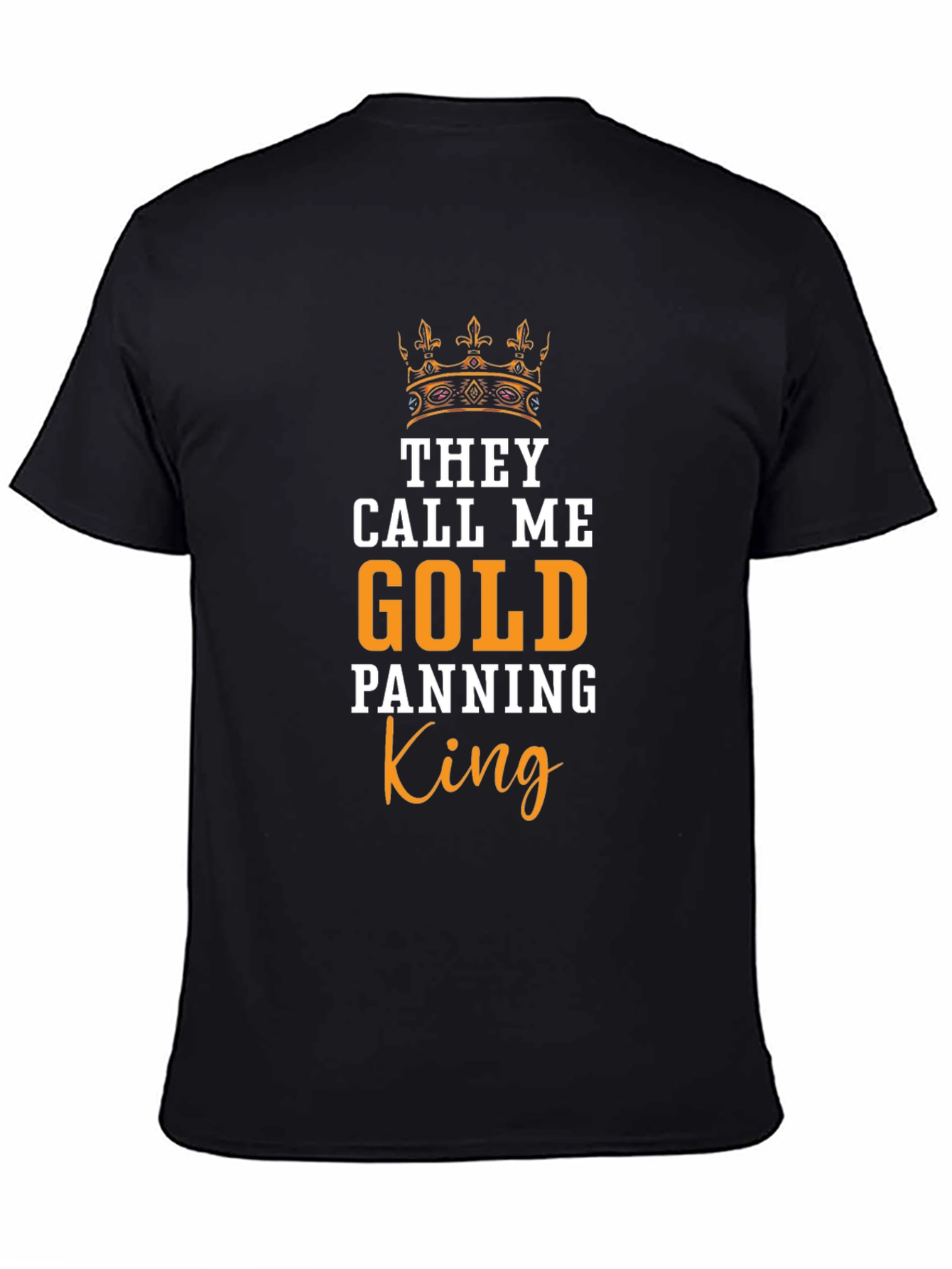 Gold Panning King T-Shirt