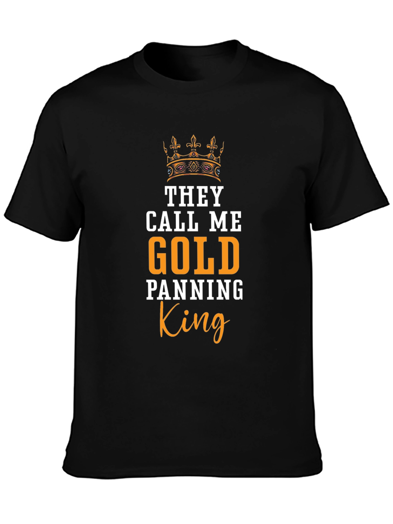 Gold Panning King T-Shirt