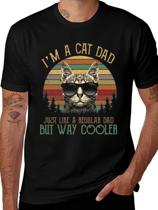 Cool Cat Dad T-Shirt - Just Like a Regular Dad But Way Cooler!