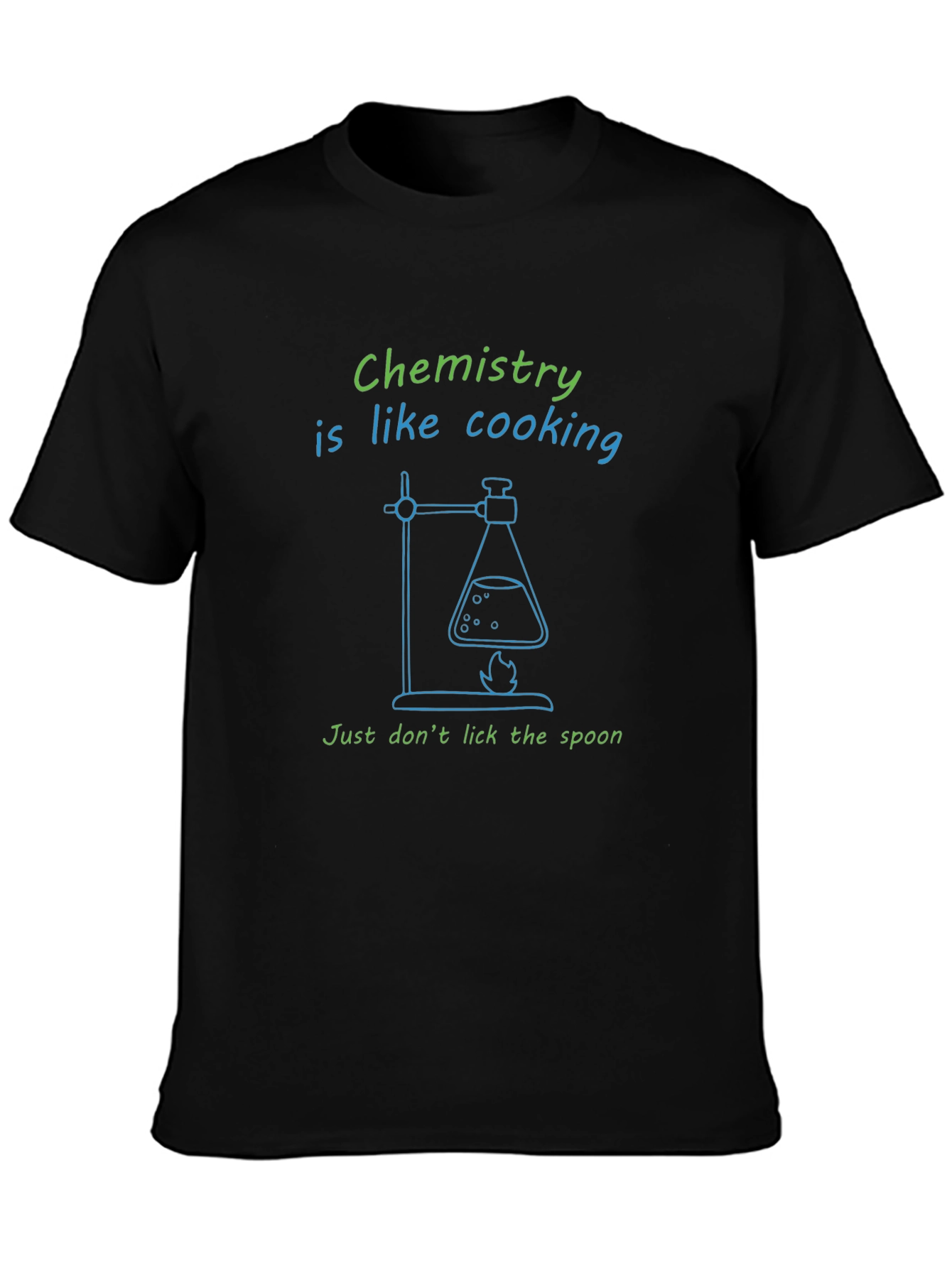 Chemistry is Like Cooking - Funny Science T-Shirt