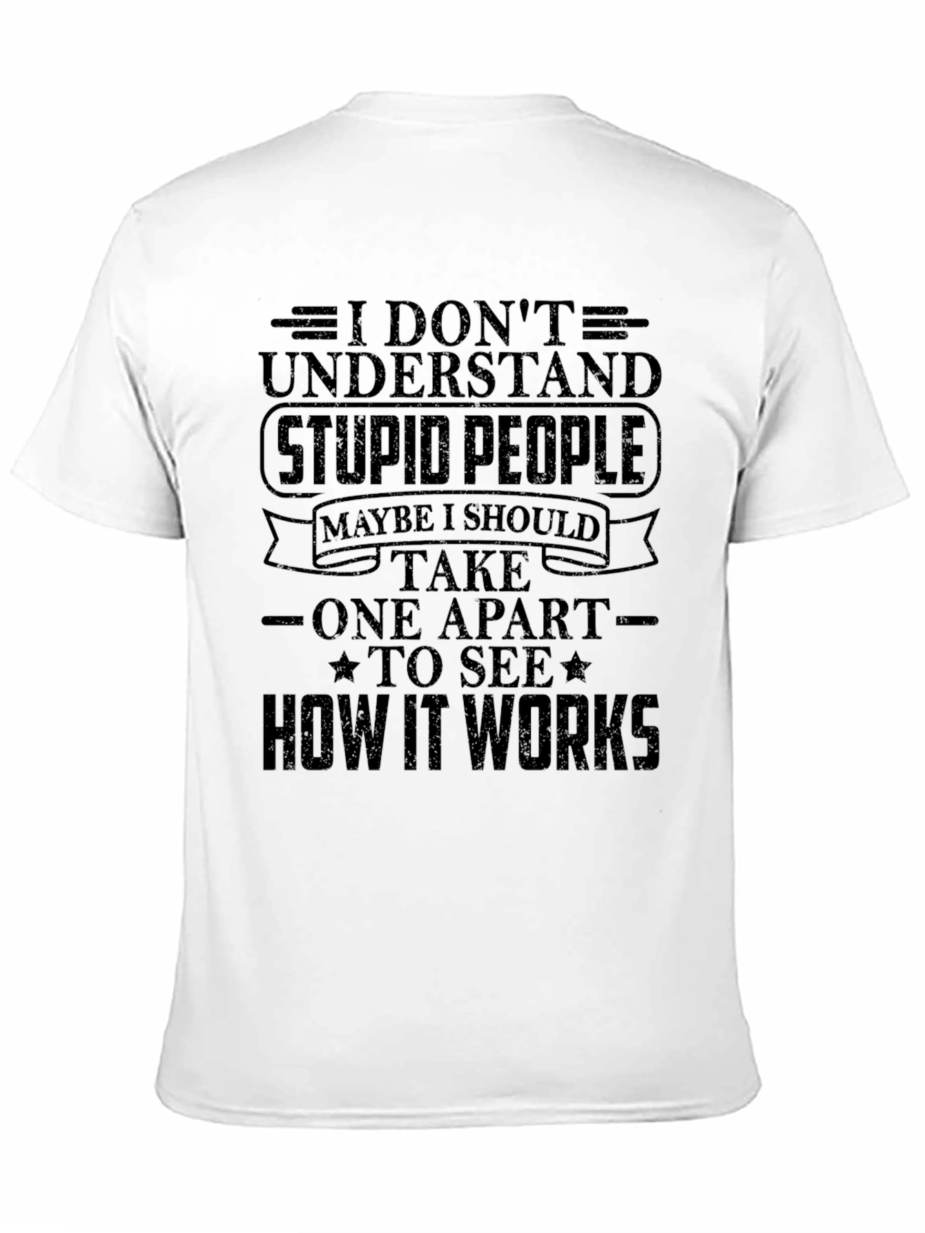 I Dont Understand Stupid People Graphic T-Shirt