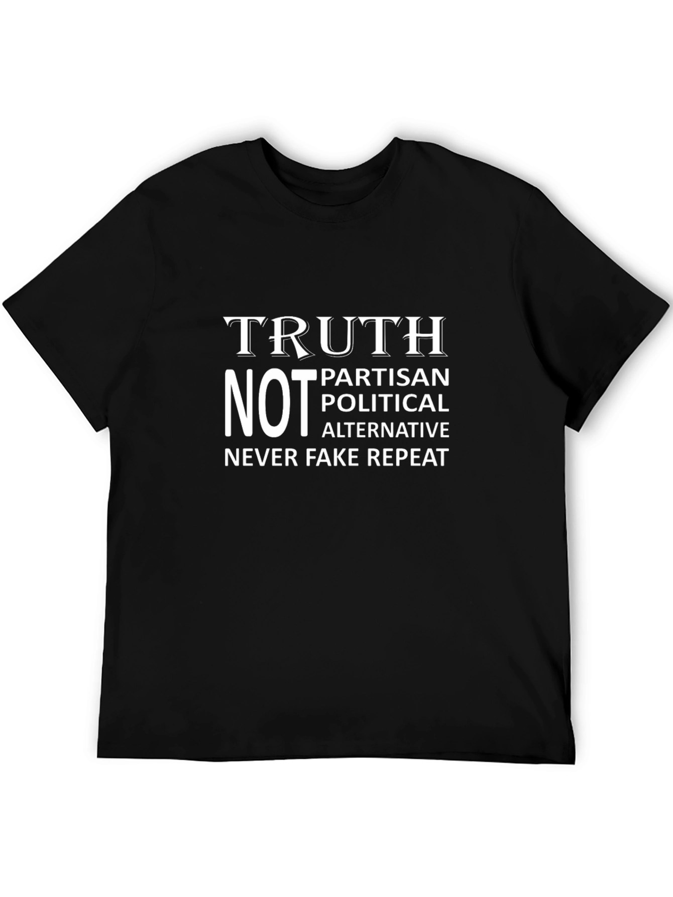 Truth Not Partisan Political Slogan T-Shirt