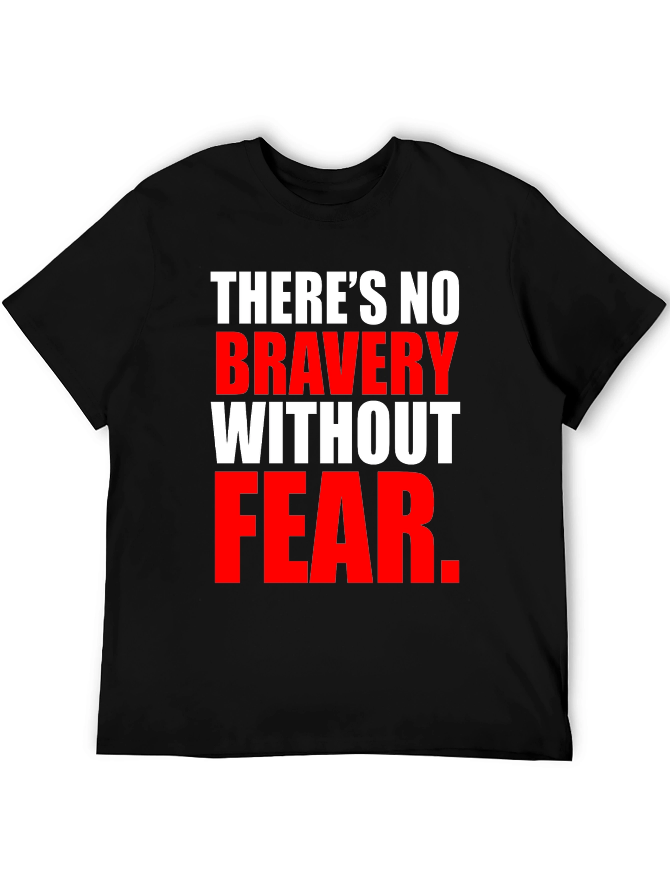 Bravery Without Fear Graphic T-Shirt