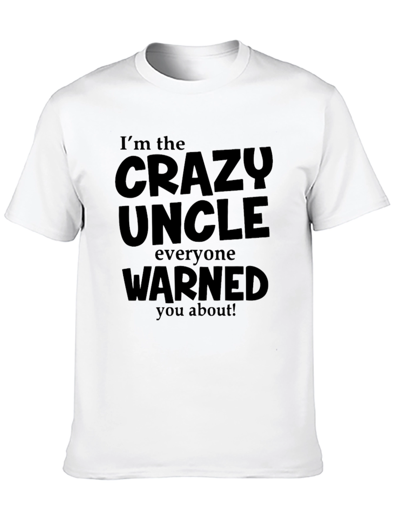 Crazy Uncle T-Shirt