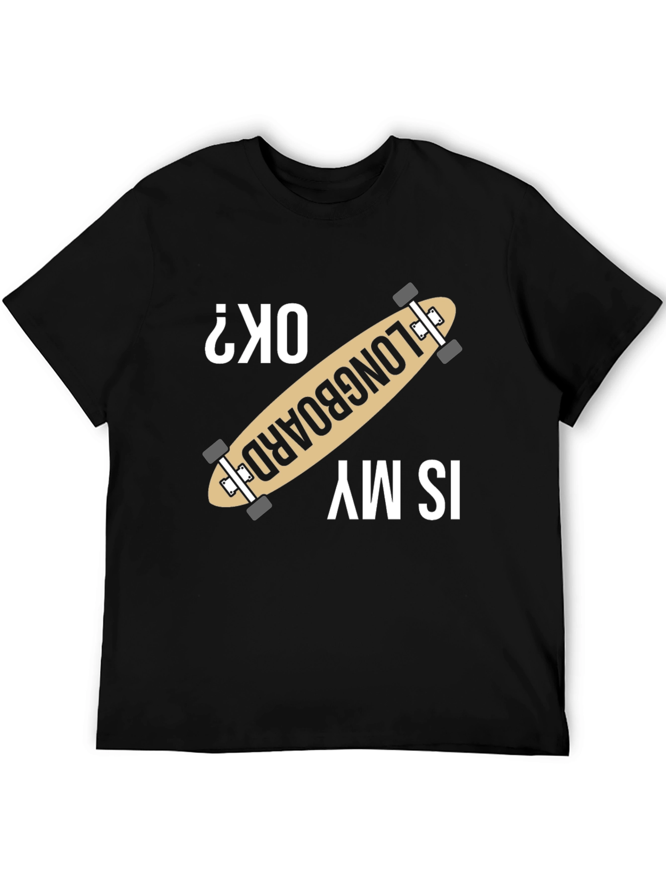 Longboard OK? Graphic Tee - Skater Style