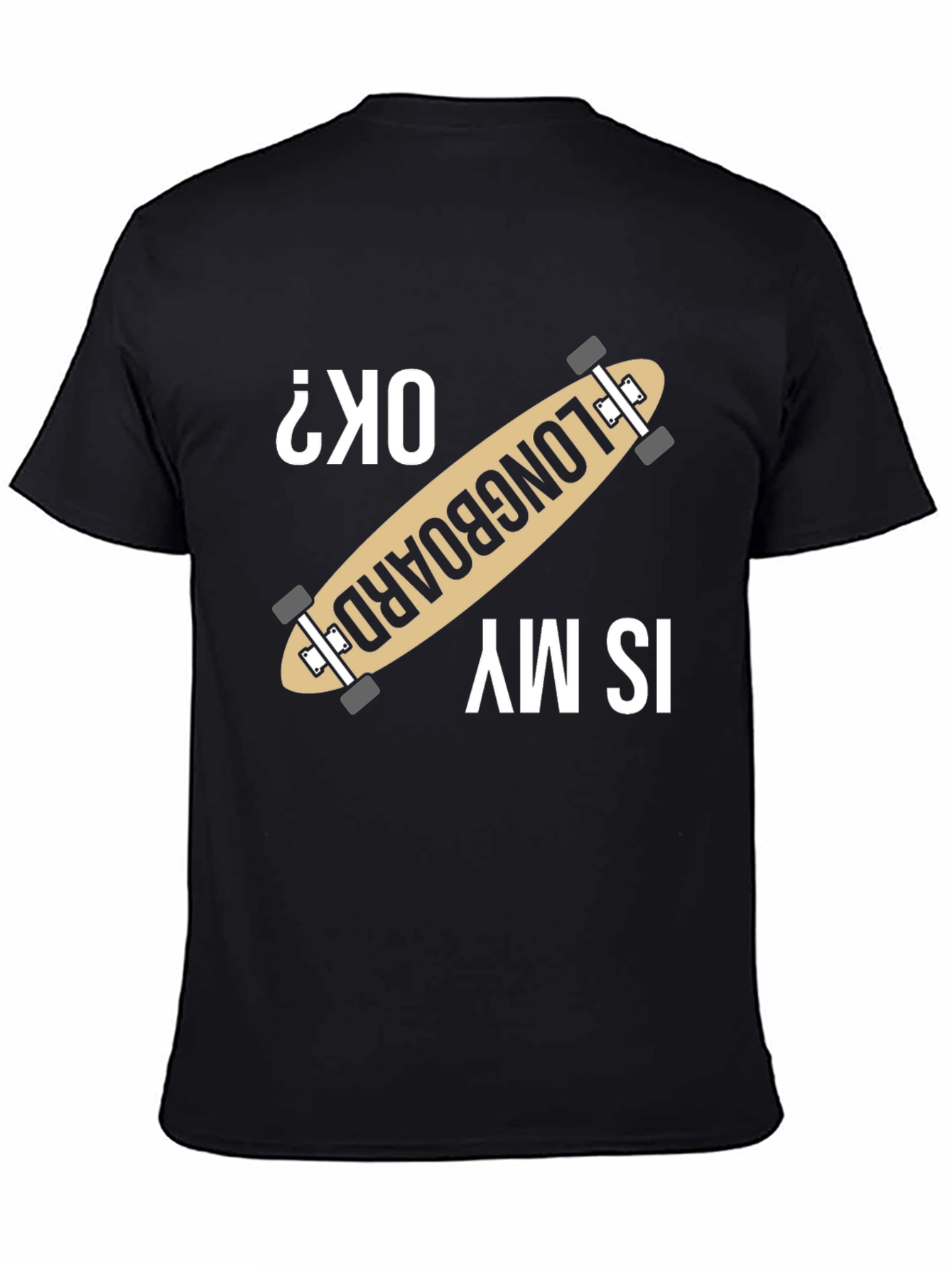 Longboard OK? Graphic Tee - Skater Style