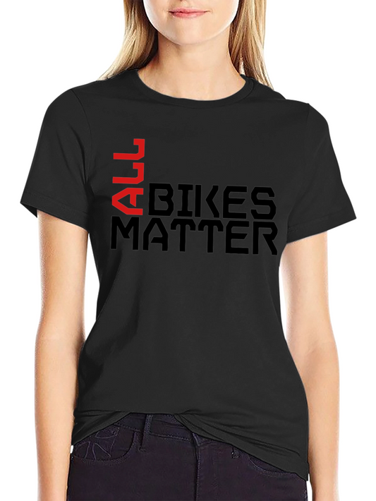 All Bikes Matter T-Shirt - Stylish & Comfortable