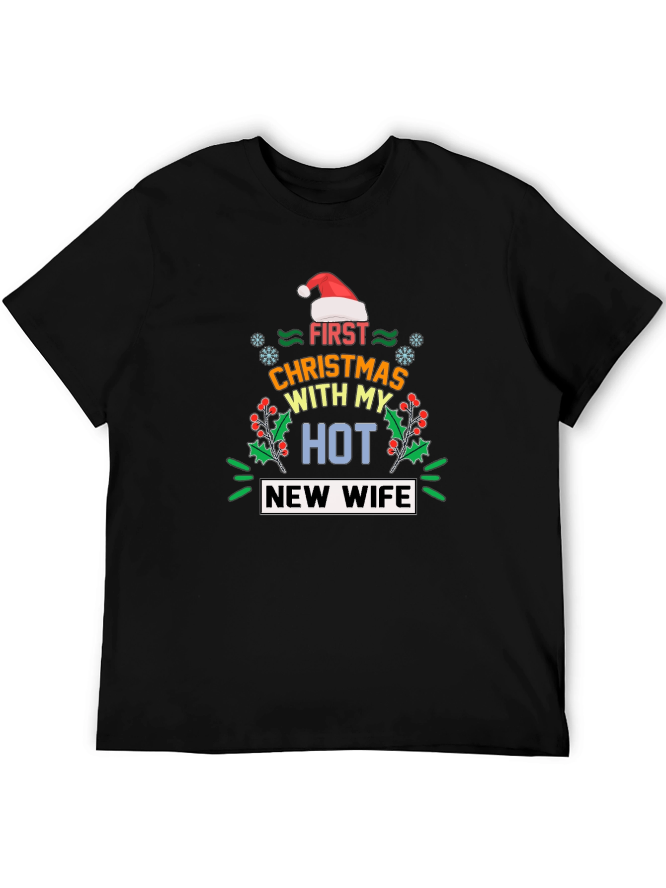 Funny First Christmas with My Hot New Wife T-Shirt