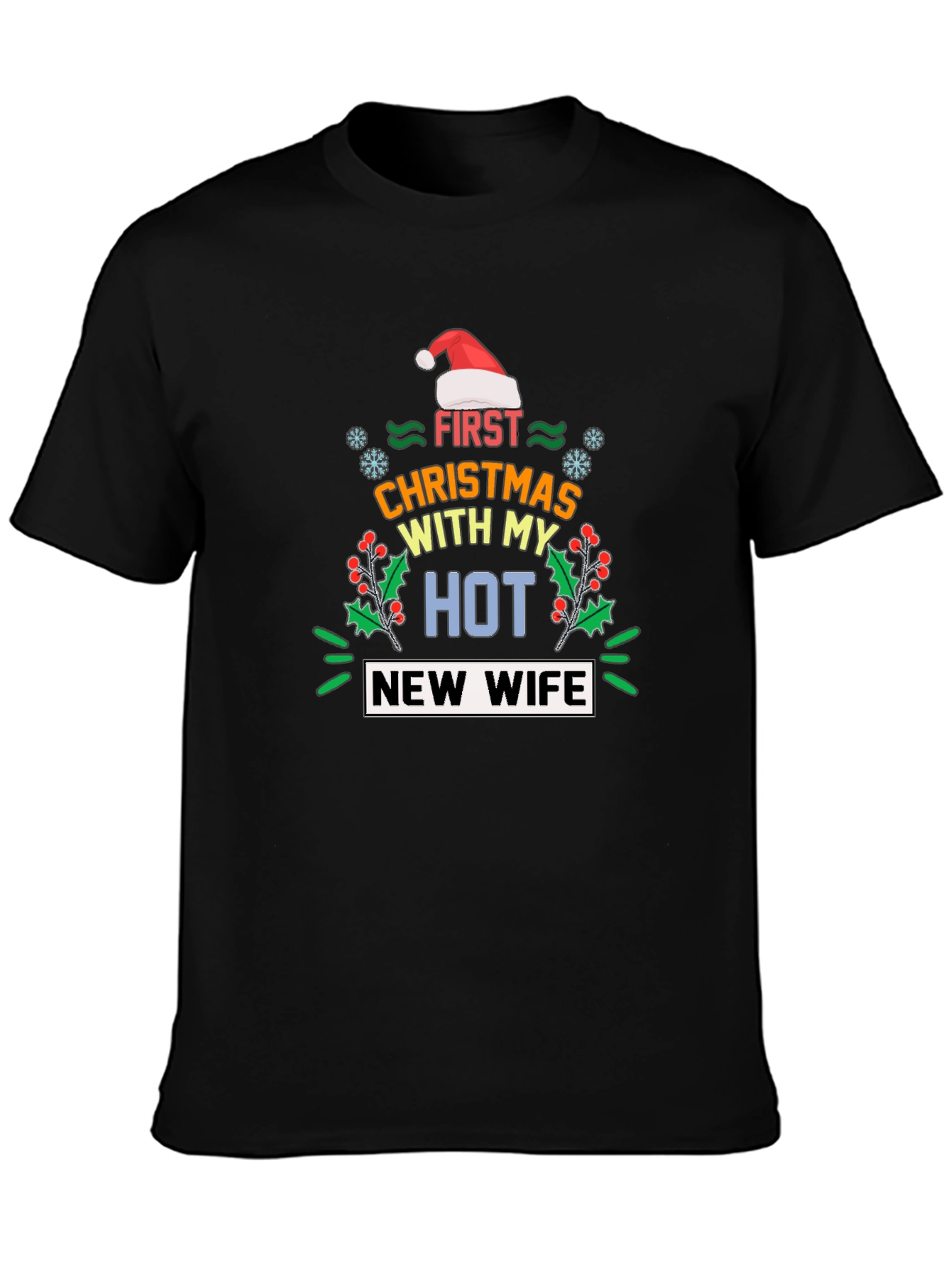 Funny First Christmas with My Hot New Wife T-Shirt