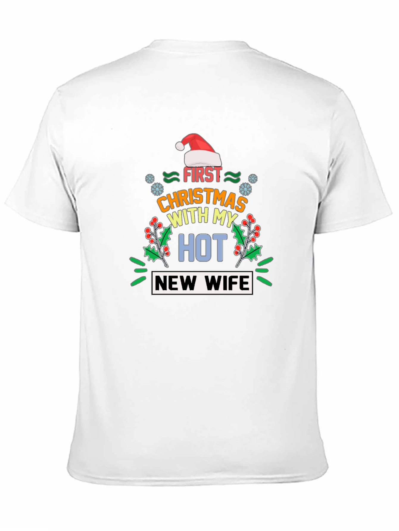 Funny First Christmas with My Hot New Wife T-Shirt