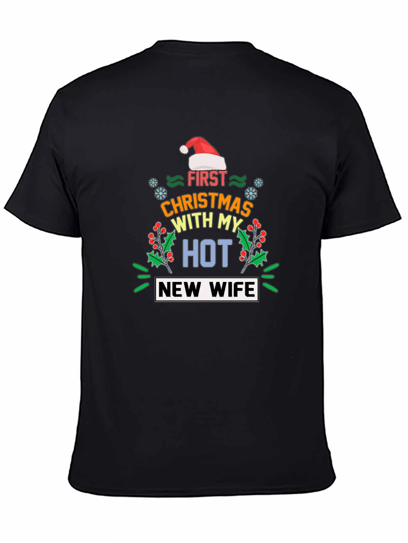 Funny First Christmas with My Hot New Wife T-Shirt