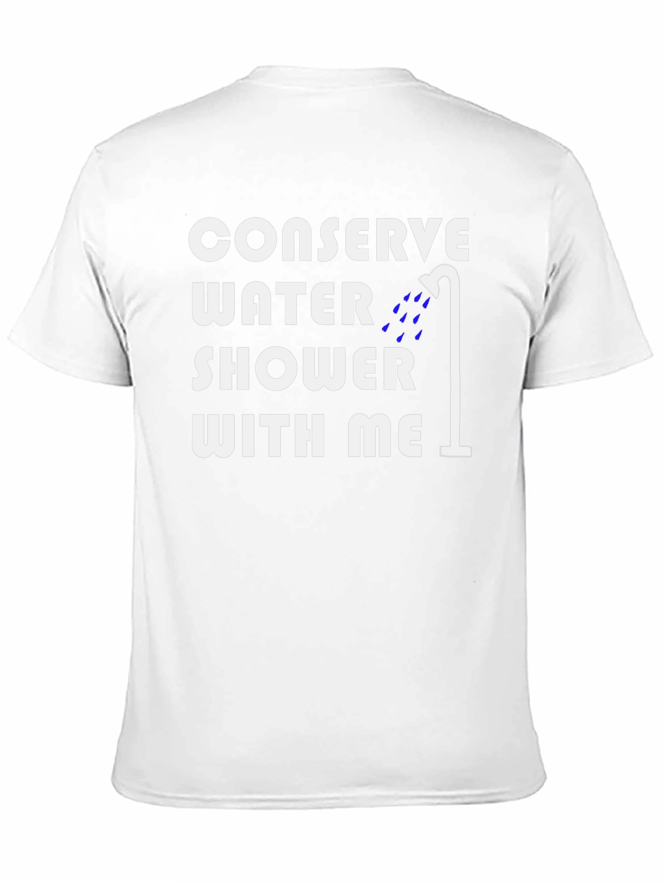 Conserve Water Shower With Me T-Shirt
