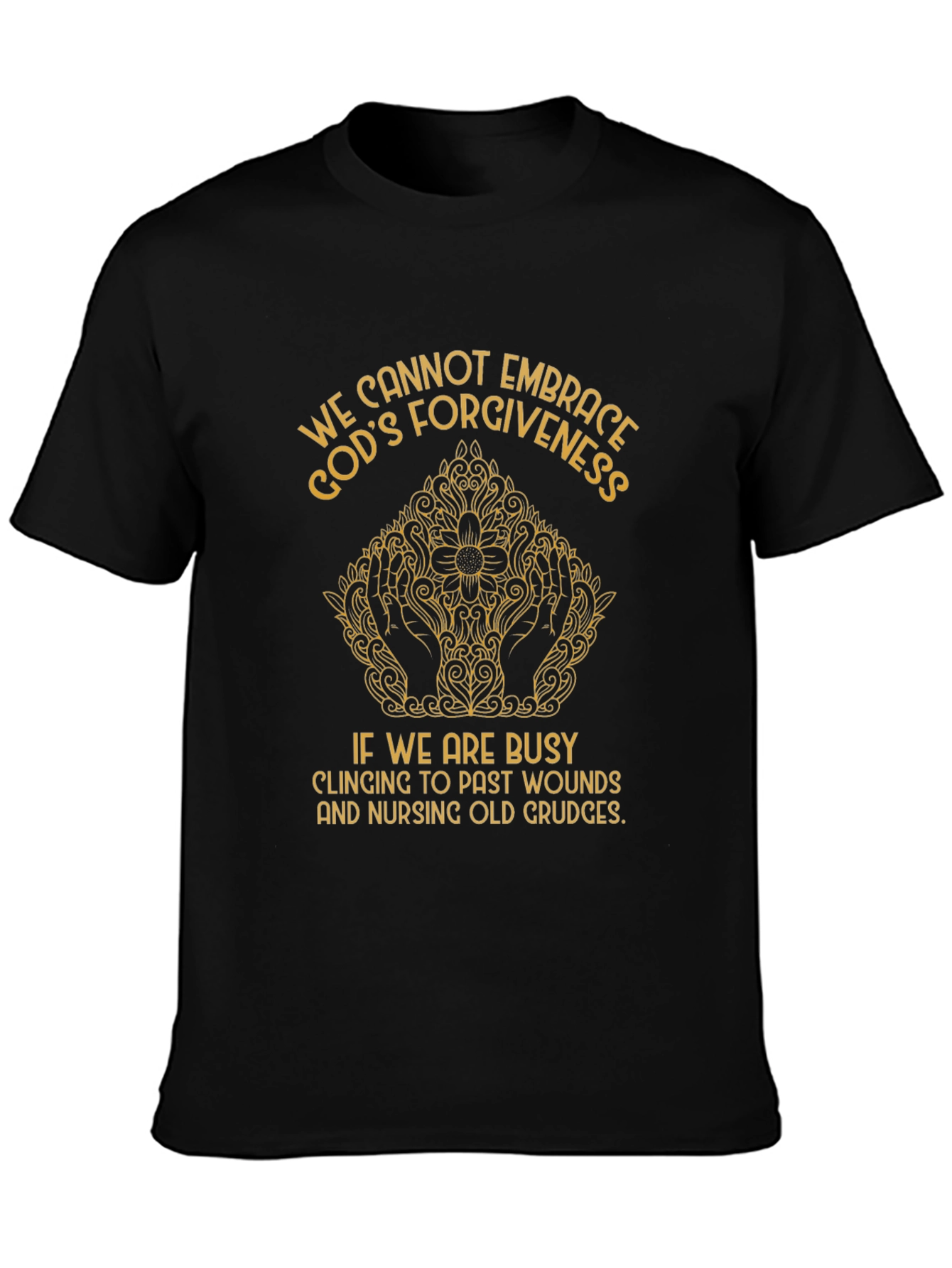 Embrace Forgiveness Graphic T-Shirt