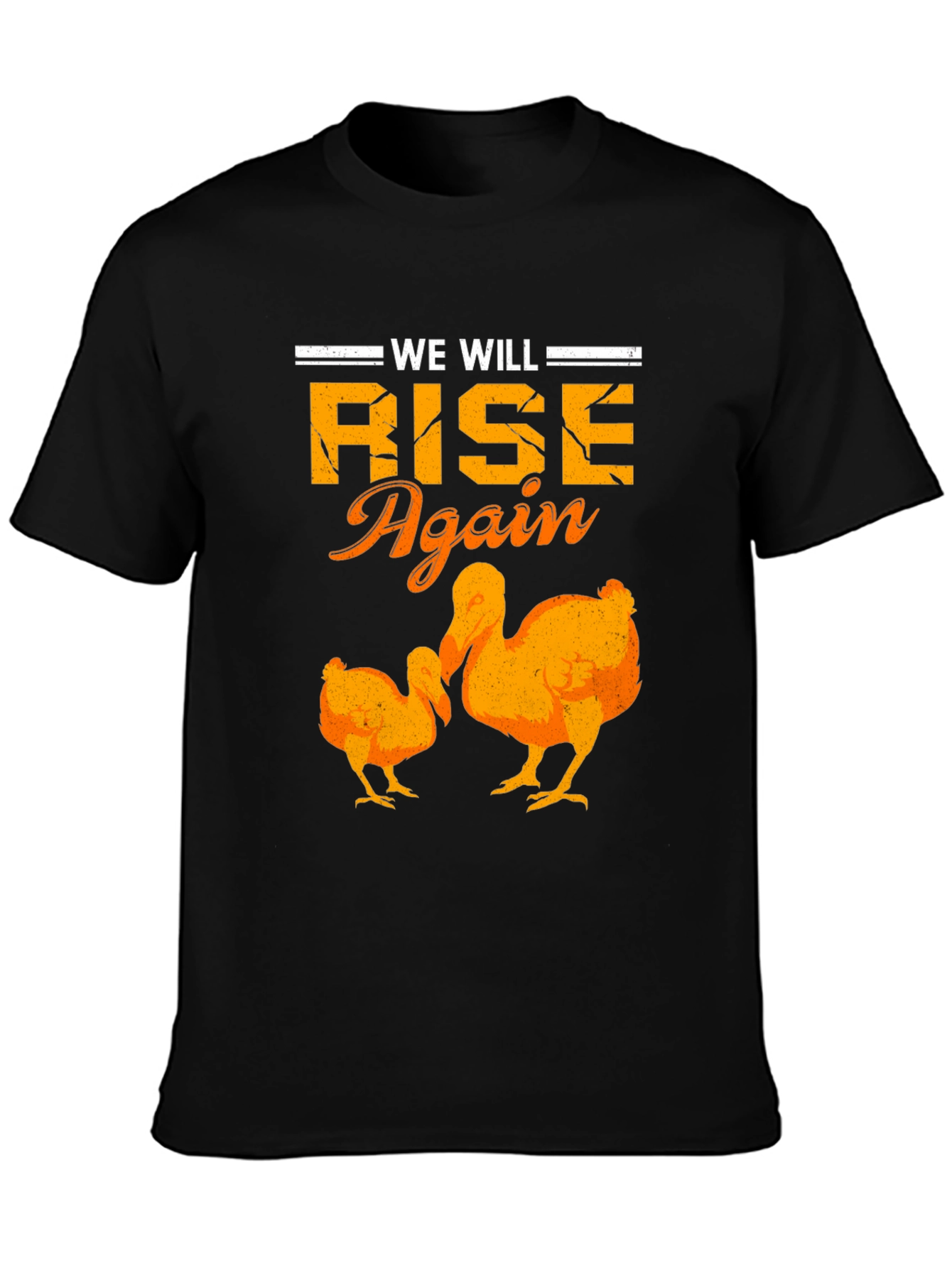 We Will Rise Again Dodo Bird Graphic T-Shirt