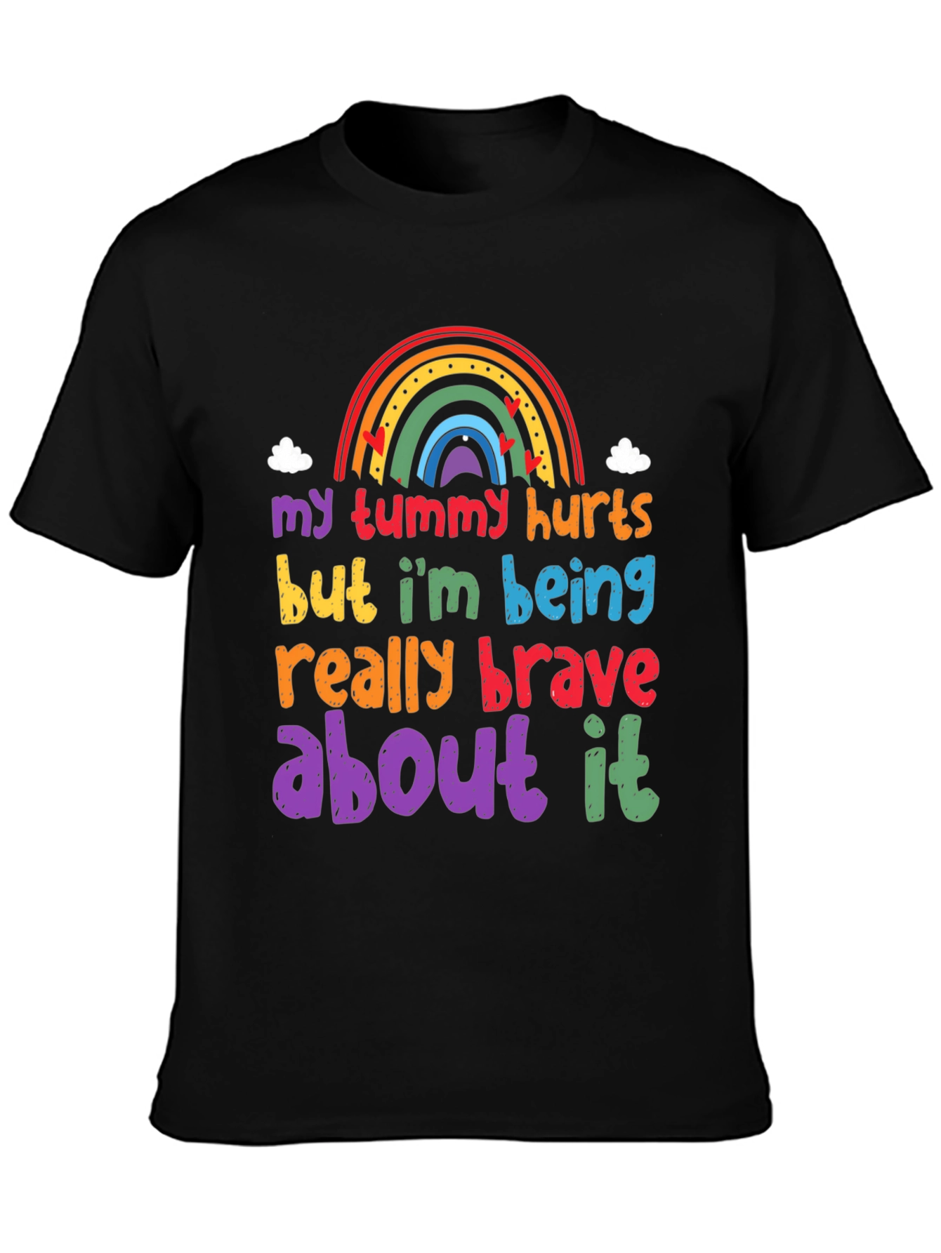 My Tummy Hurts Brave Rainbow Graphic Tee