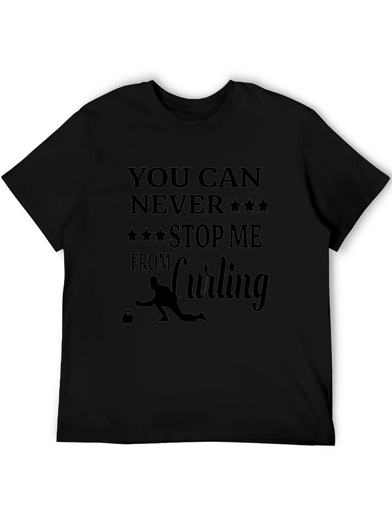 Curling Fan T-Shirt: You Can Never Stop Me