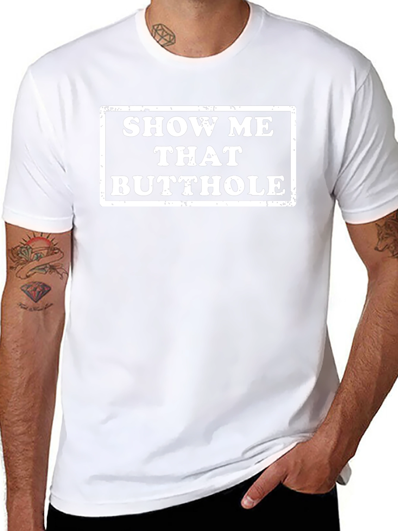 Show Me That Butthole Novelty Graphic T-Shirt