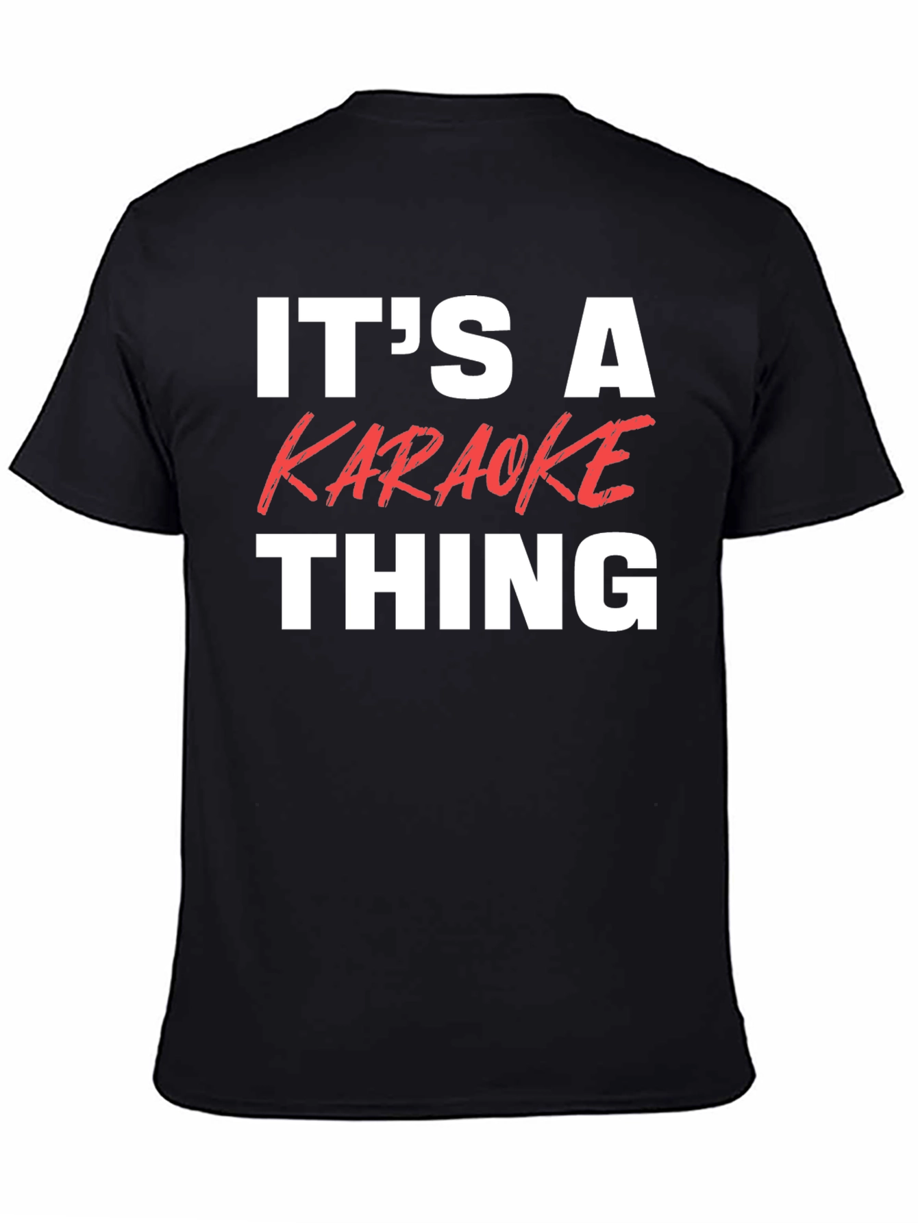 Its A Karaoke Thing T-Shirt - Music Lover Tee