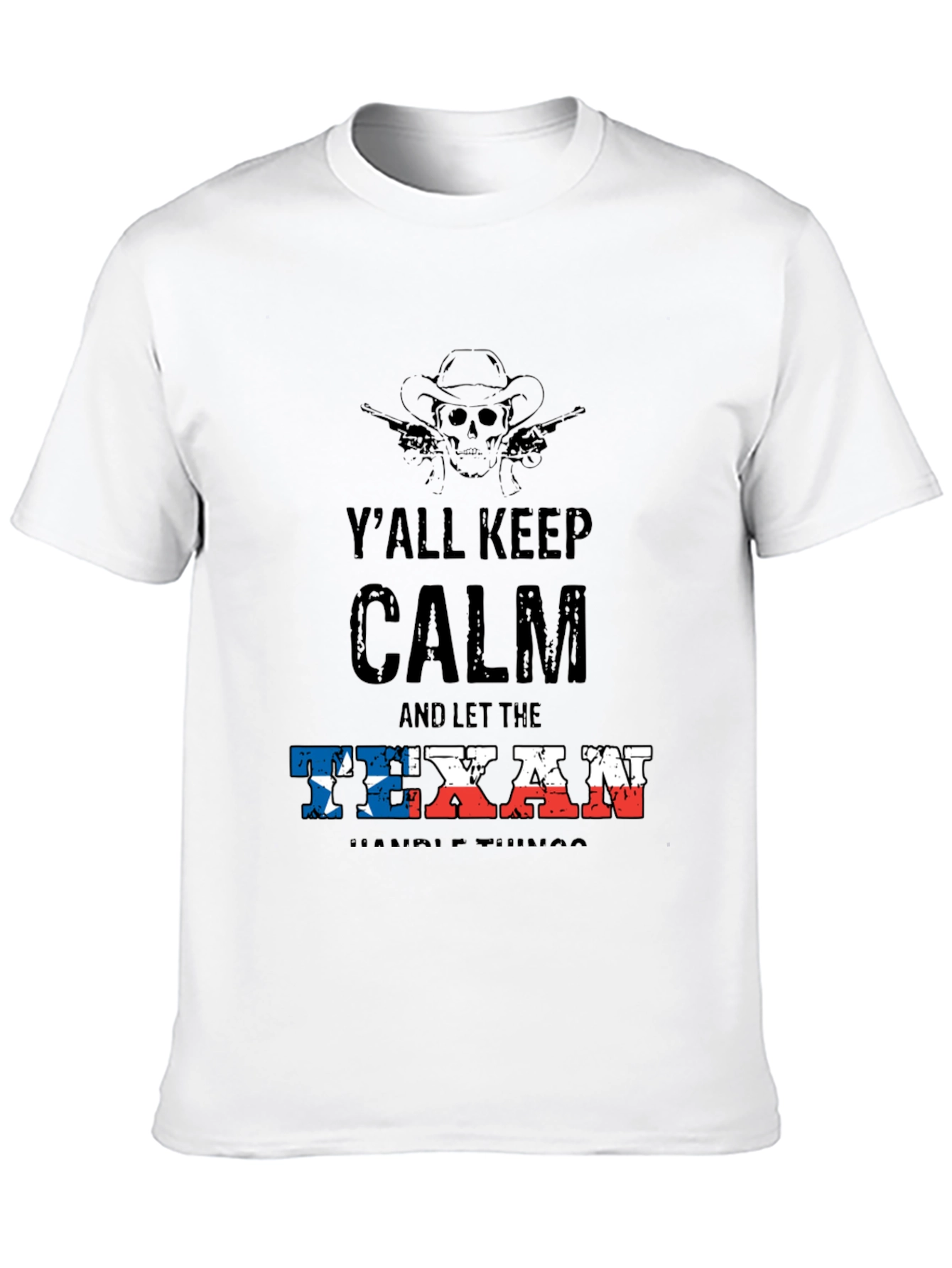 Yall Keep Calm Texan T-Shirt