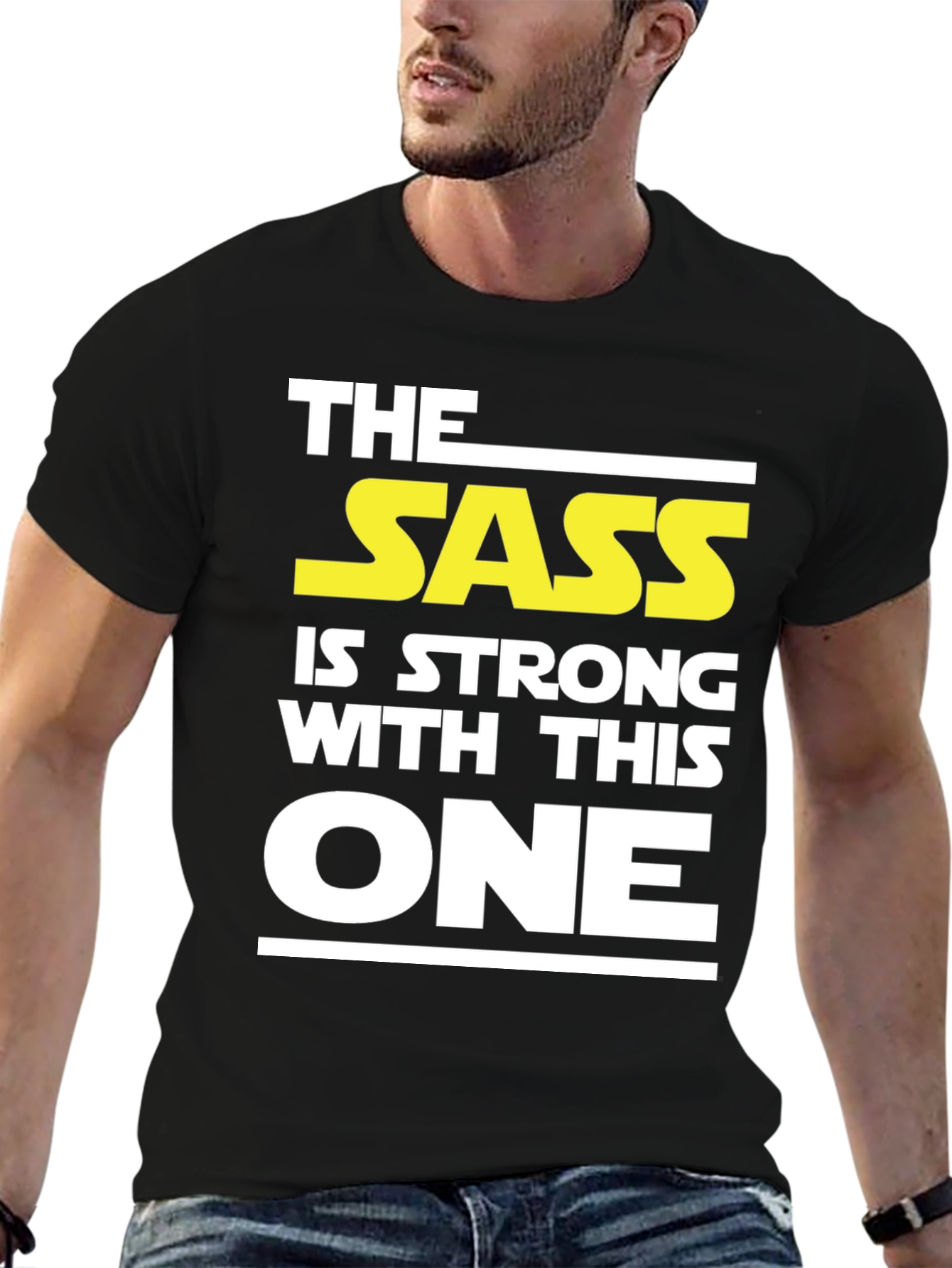 The Sass Is Strong T-Shirt
