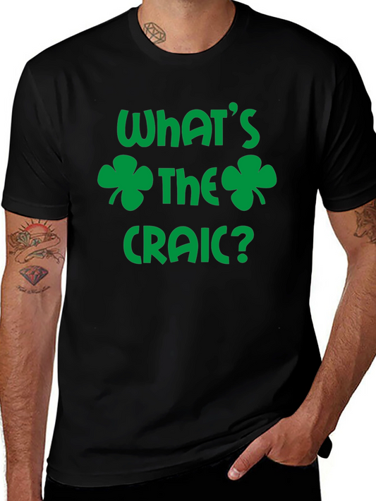 Whats the Craic T-Shirt - St. Patricks Day