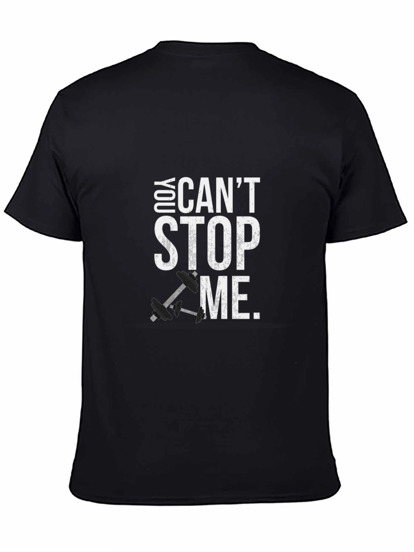 You Cant Stop Me Graphic Tee - Fitness Shirt