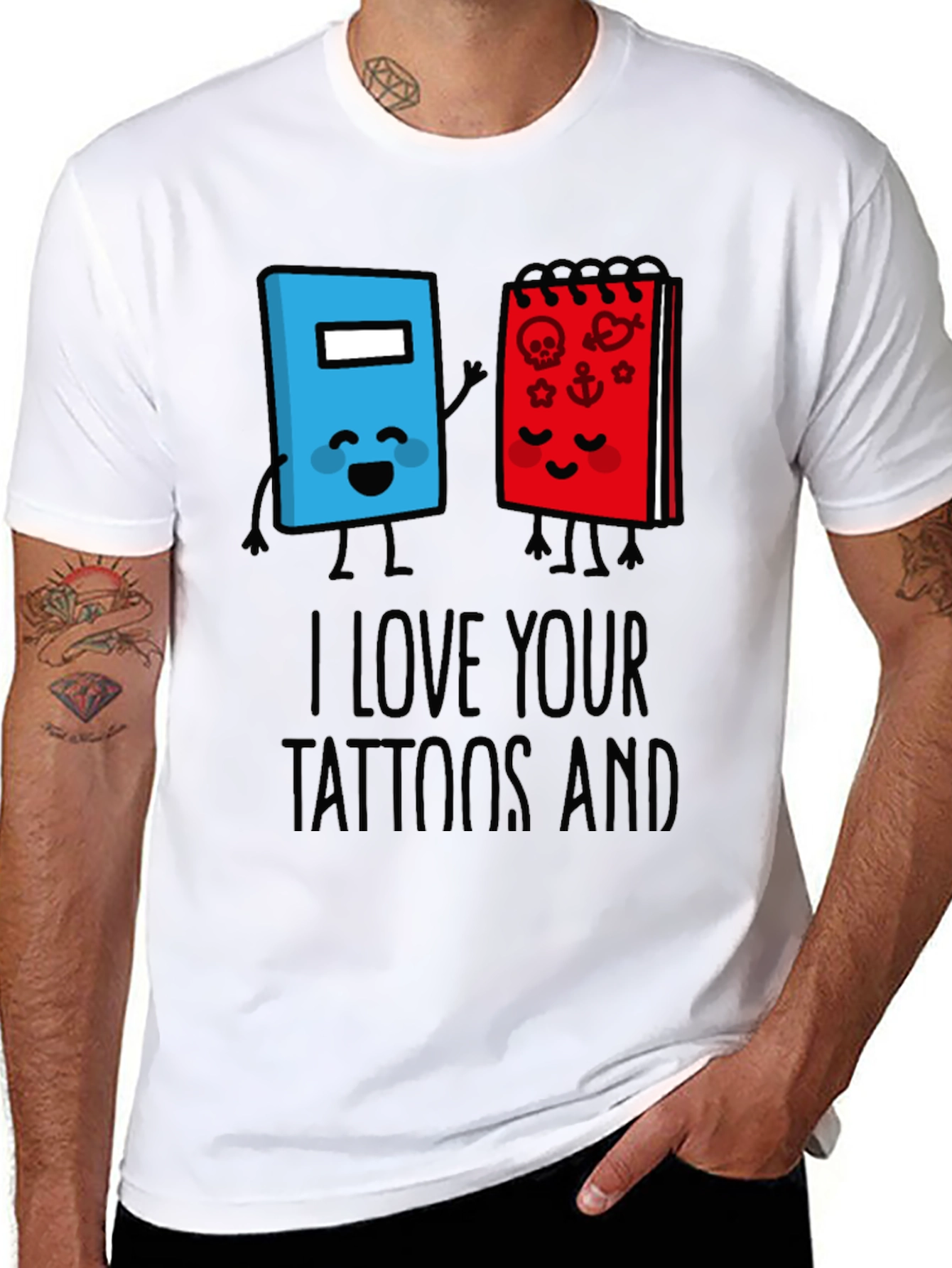 I Love Your Tattoos And Notebook T-Shirt