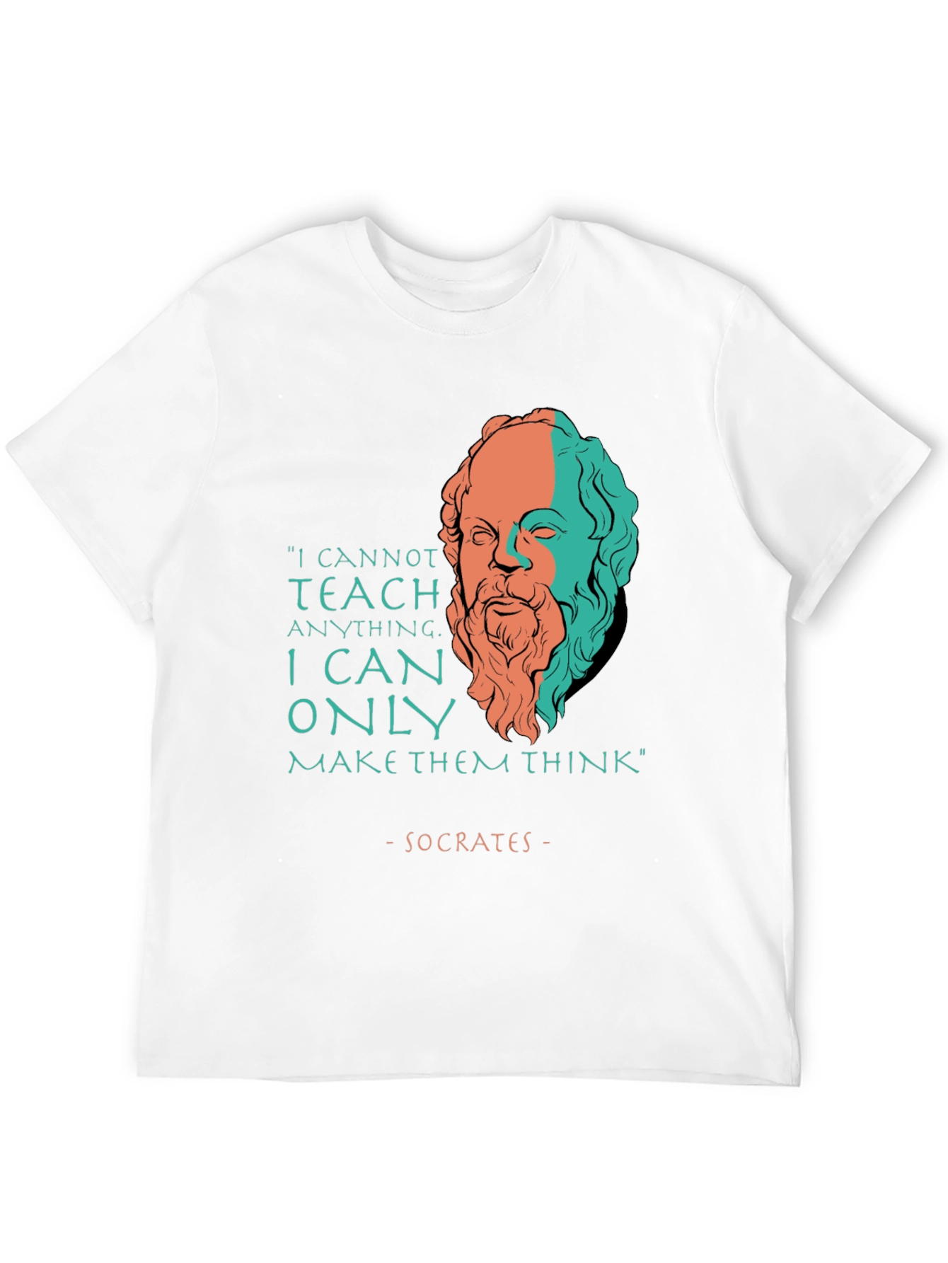 Socrates Quote T-Shirt - Teach Think Philosophy Tee