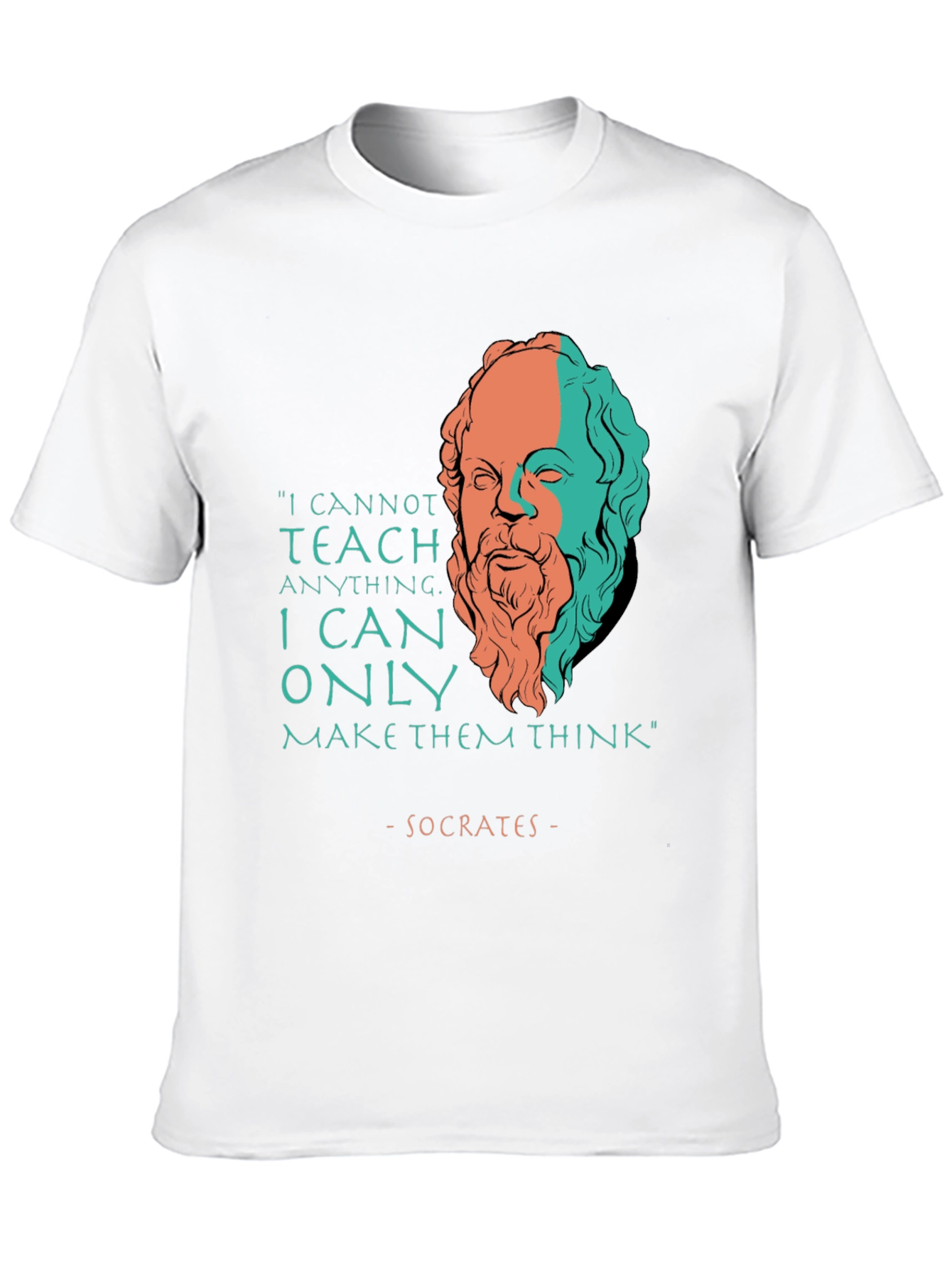 Socrates Quote T-Shirt - Teach Think Philosophy Tee
