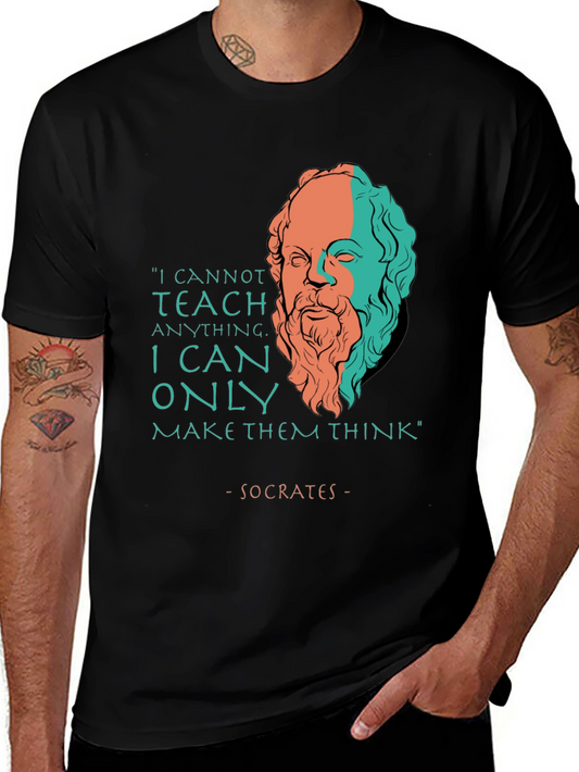 Socrates Quote T-Shirt - Teach Think Philosophy Tee