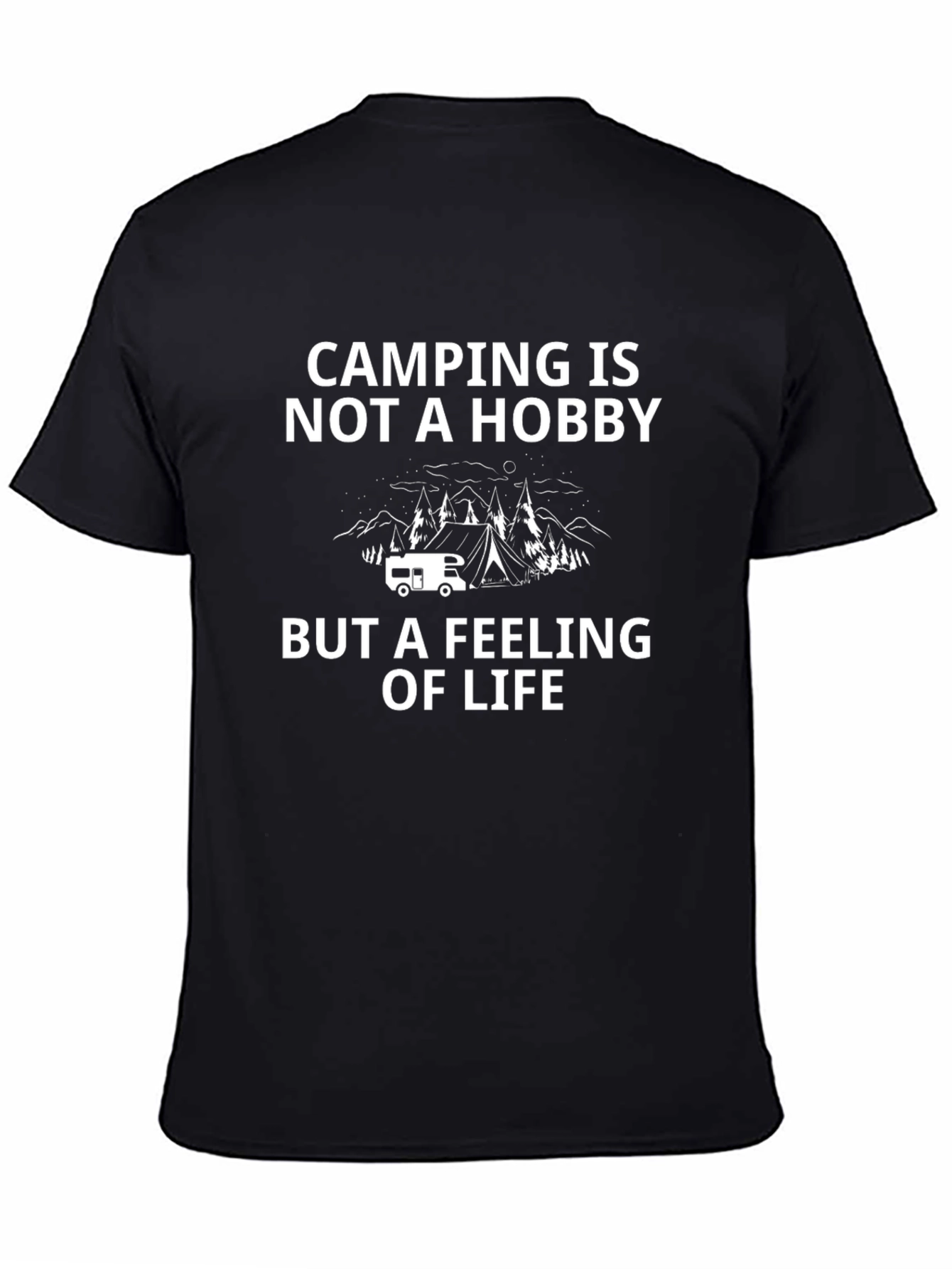Camping Is Not a Hobby T-Shirt